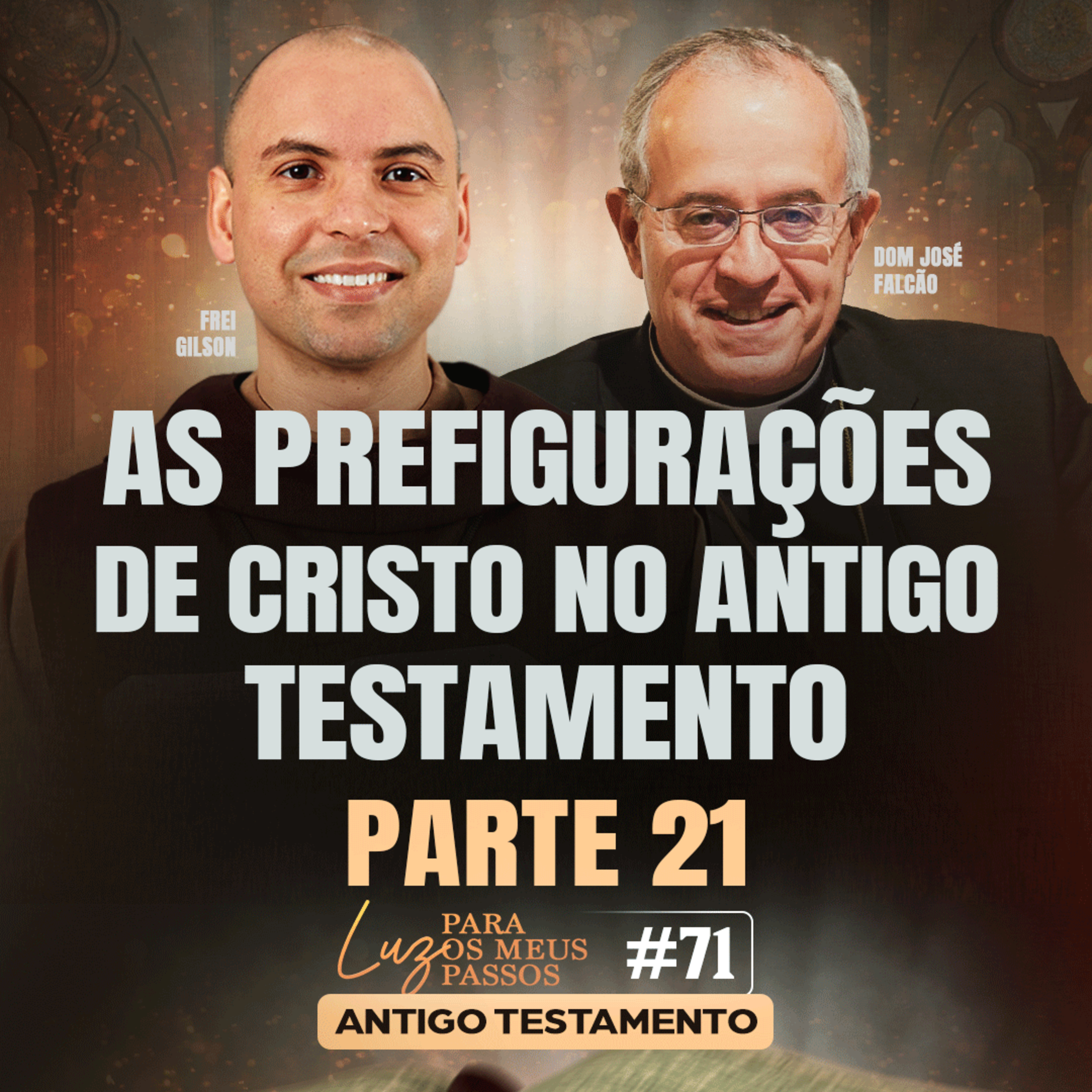 As prefigurações de Cristo no Antigo Testamento | Parte 21 | Luz para os meus passos | #71 episode artwork