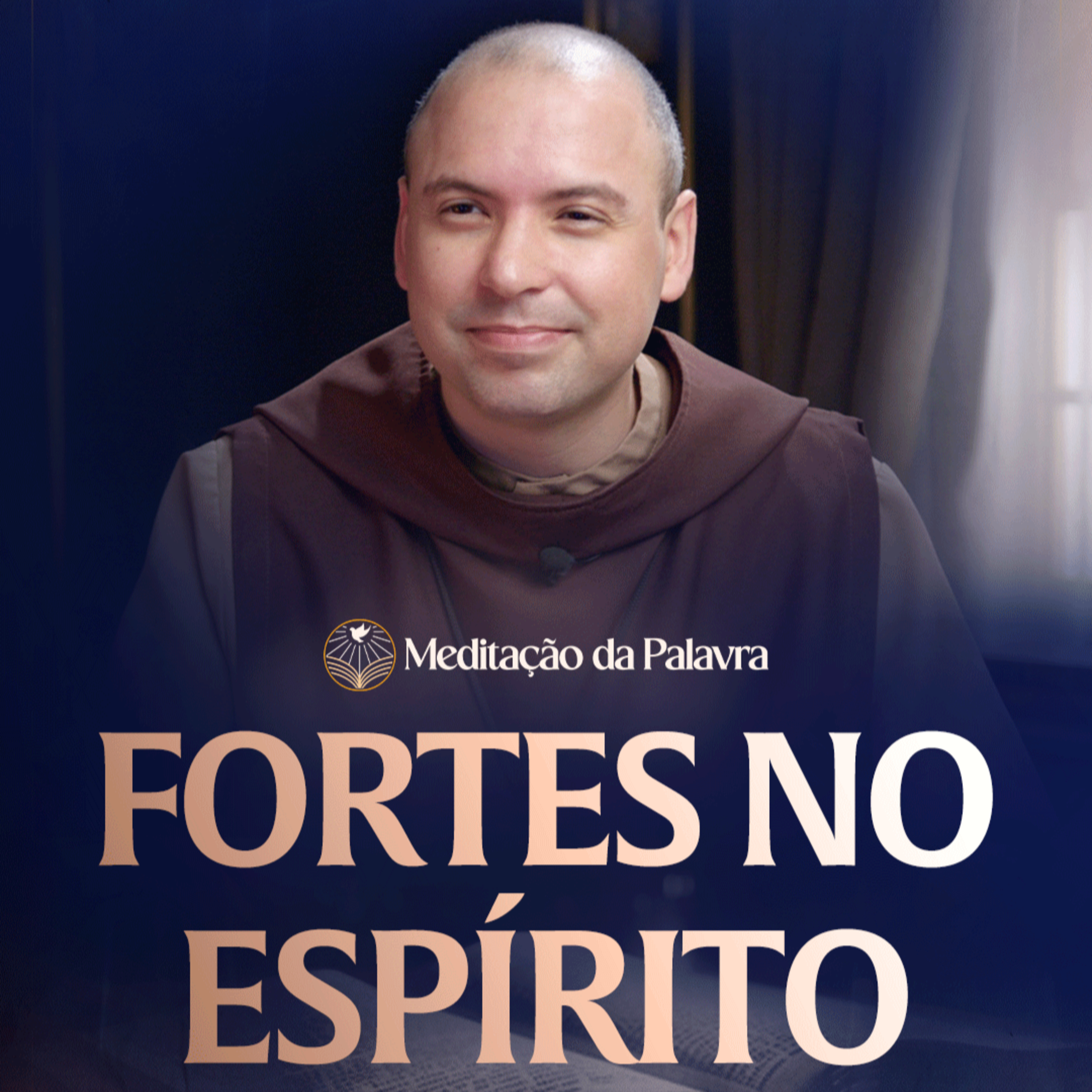 Fortes no espírito | (Lucas 1, 57-66.80) #2751 | Meditação da Palavra episode artwork