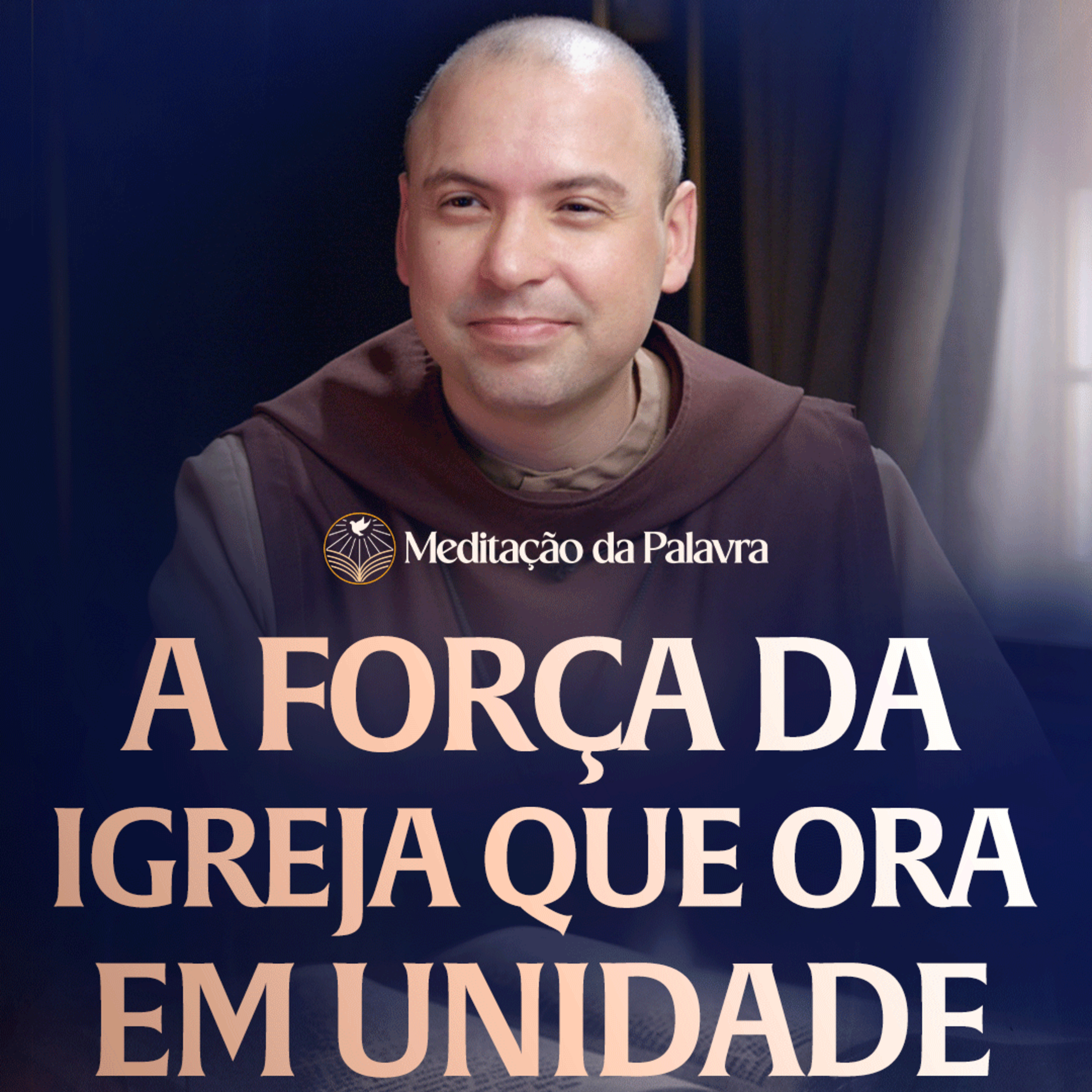A força da Igreja que ora em unidade | (Atos 12, 1-11) #2755 | Meditação da Palavra episode artwork