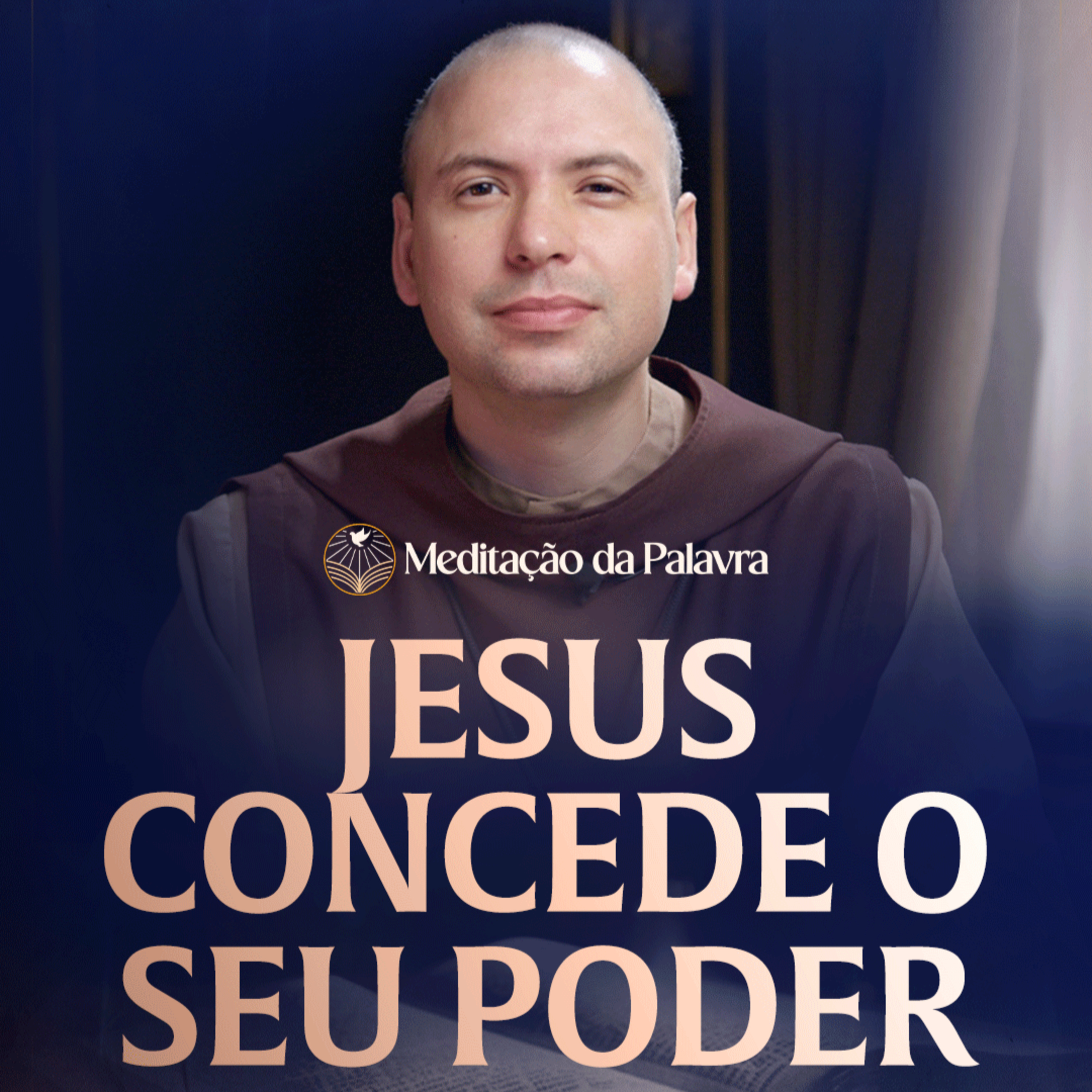 Jesus concede o seu poder | (Mateus 10, 1-7) #2765 | Meditação da Palavra episode artwork