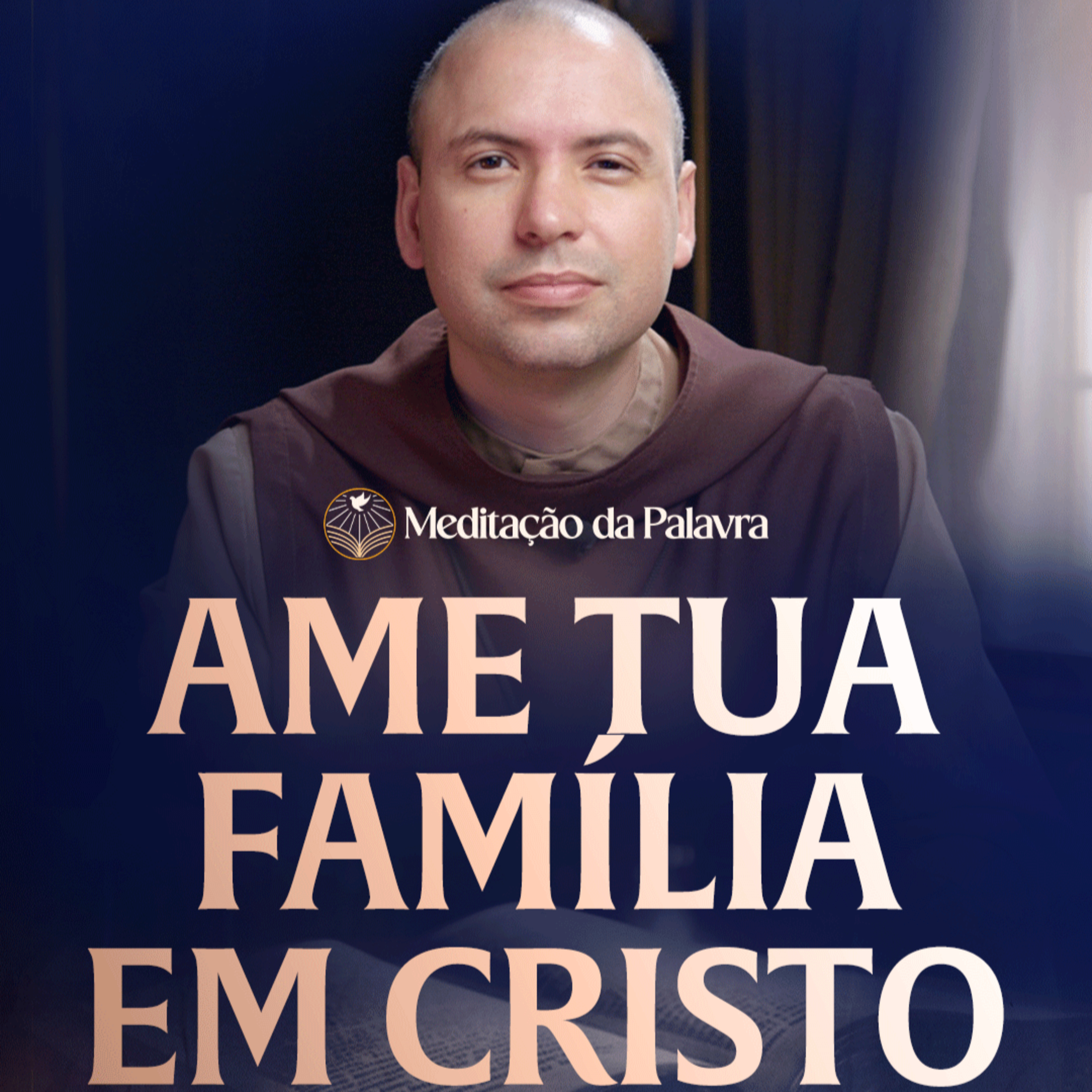 Ame tua família em Cristo | (Mateus 10, 34-11, 1) #2770 | Meditação da Palavra