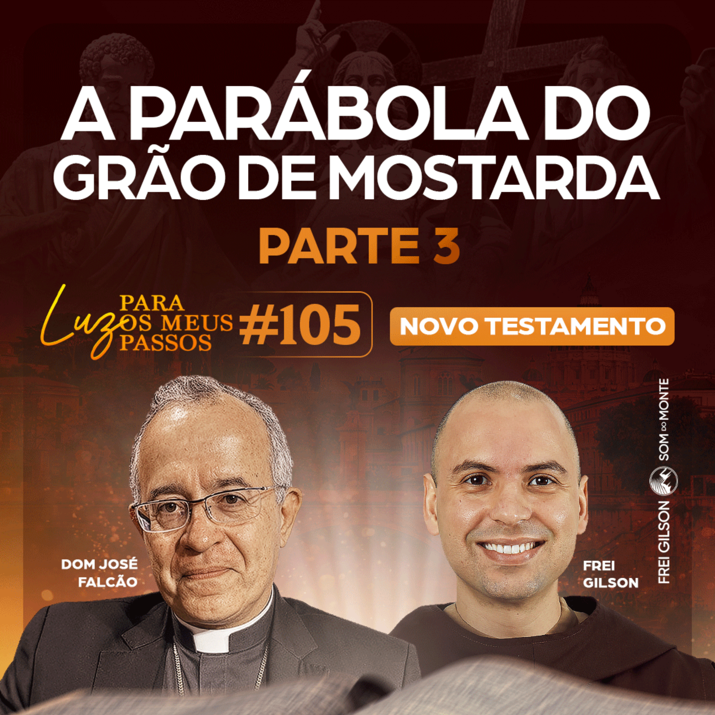 A Parábola do grão de mostarda | Parte 3 | Novo Testamento | #105 episode artwork