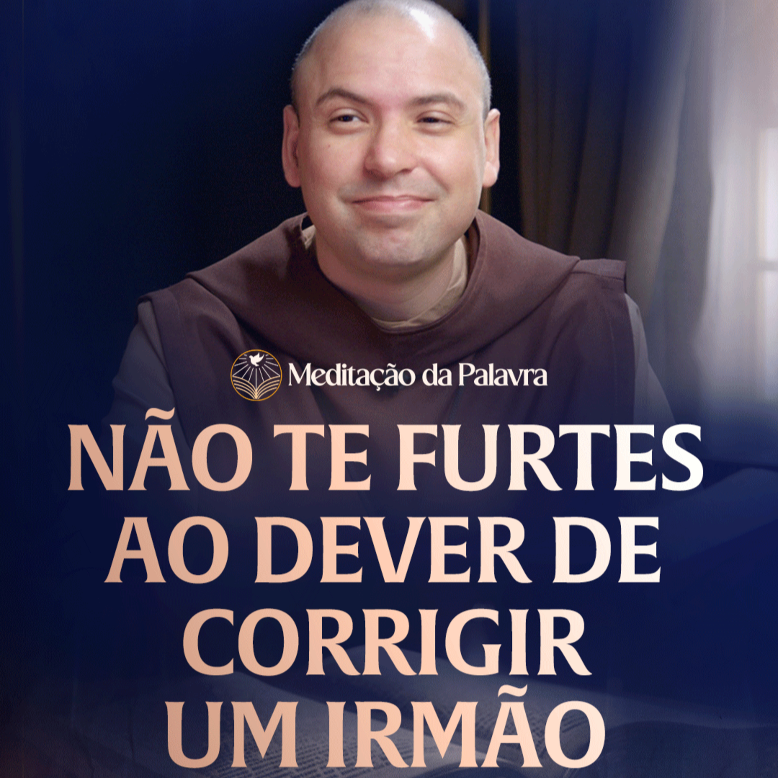 Não te furtes ao dever de corrigir um irmão | (Marcos 6, 17-29) #2817 | Meditação da Palavra episode artwork