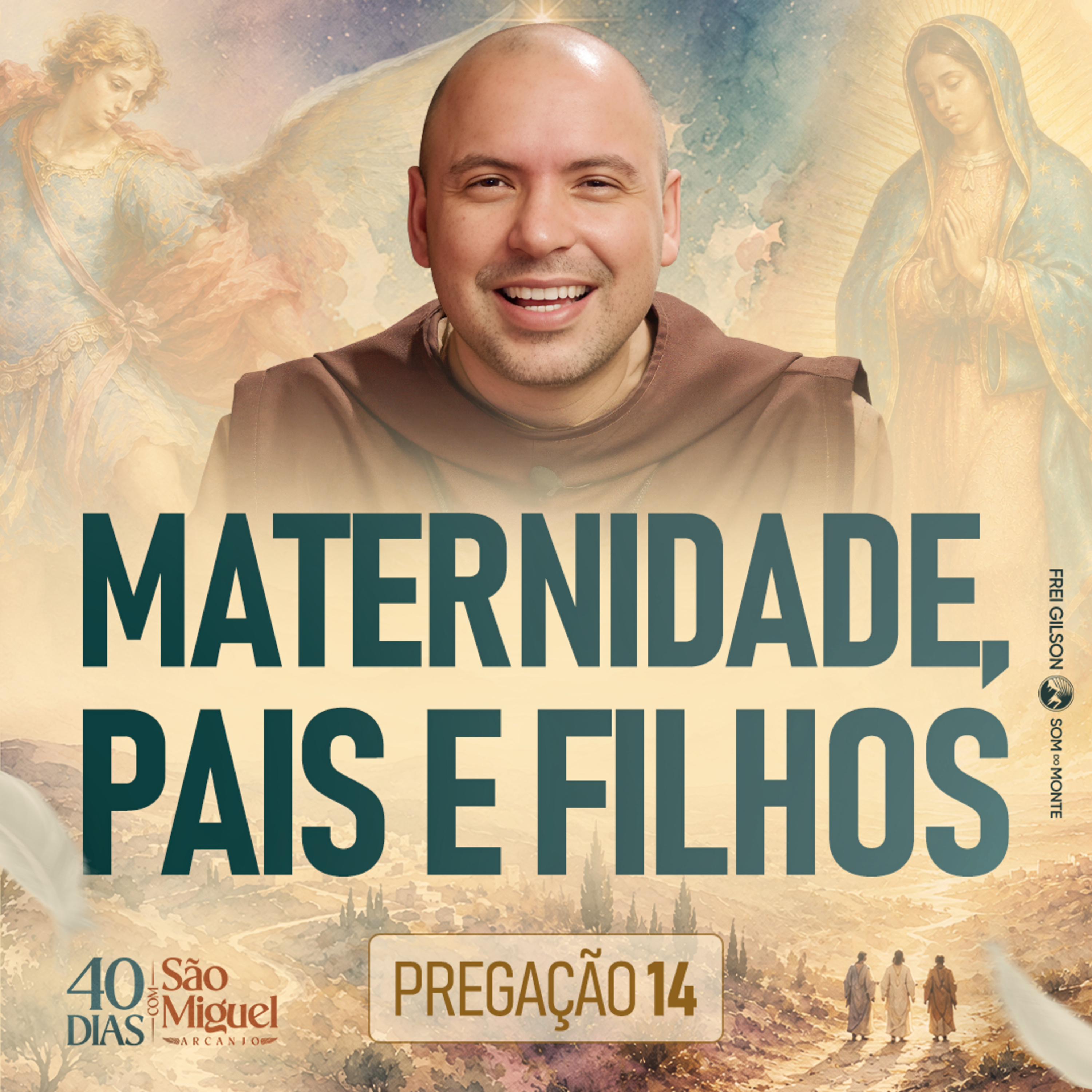 Maternidade, Pais e Filhos | Pregação | 40 Dias com São Miguel Arcanjo 2026 | #14 episode artwork