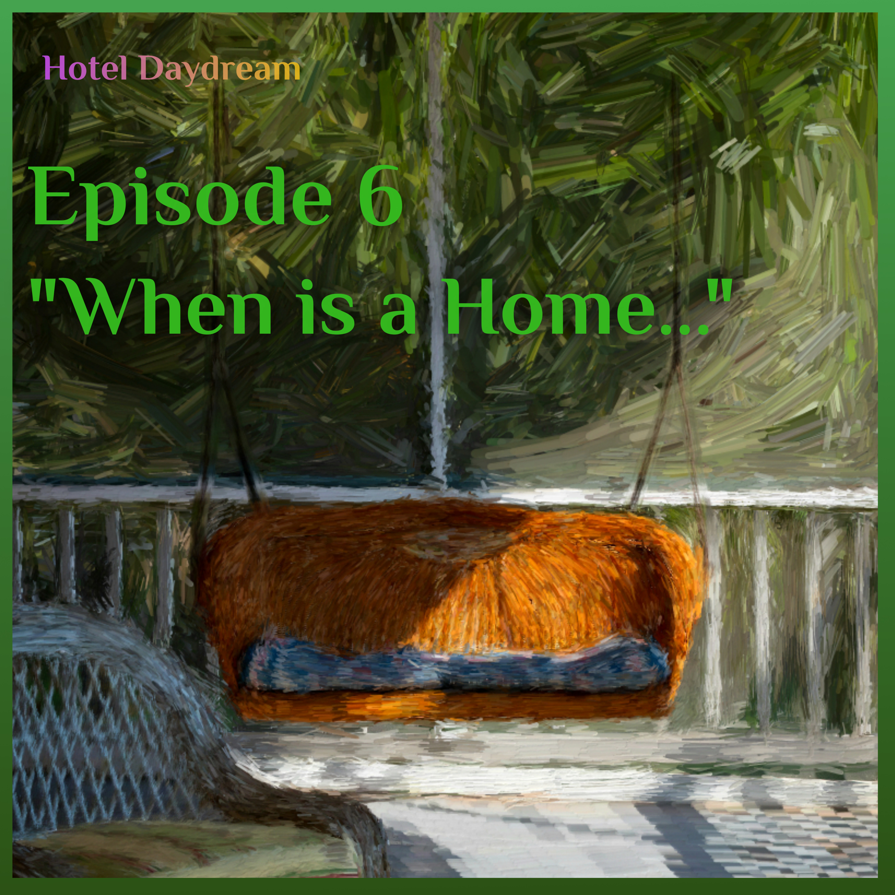 06 - When is a Home... episode artwork