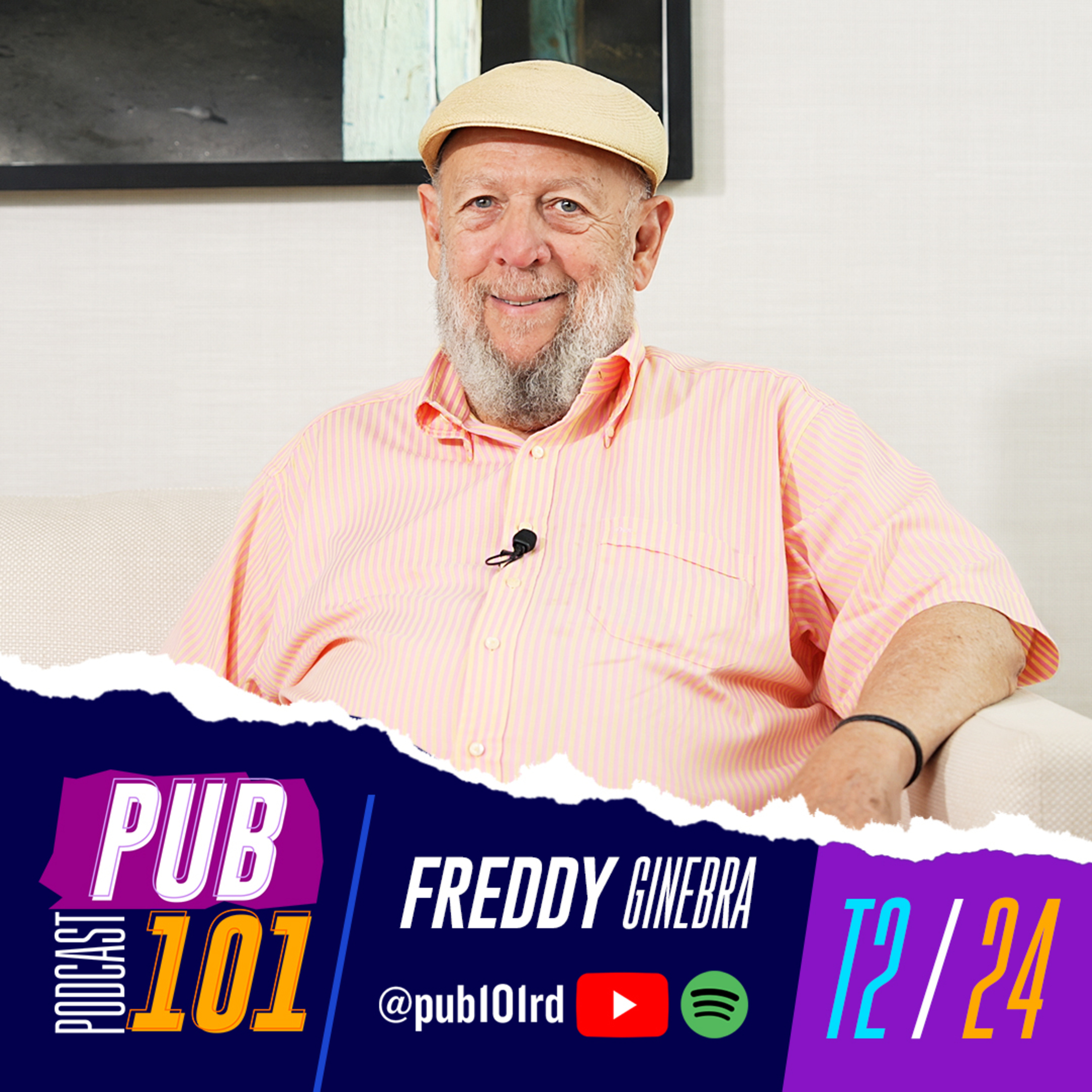 Freddy Ginebra: El Legado Creativo de una Leyenda Dominicana | PUB 101 – T2 E23