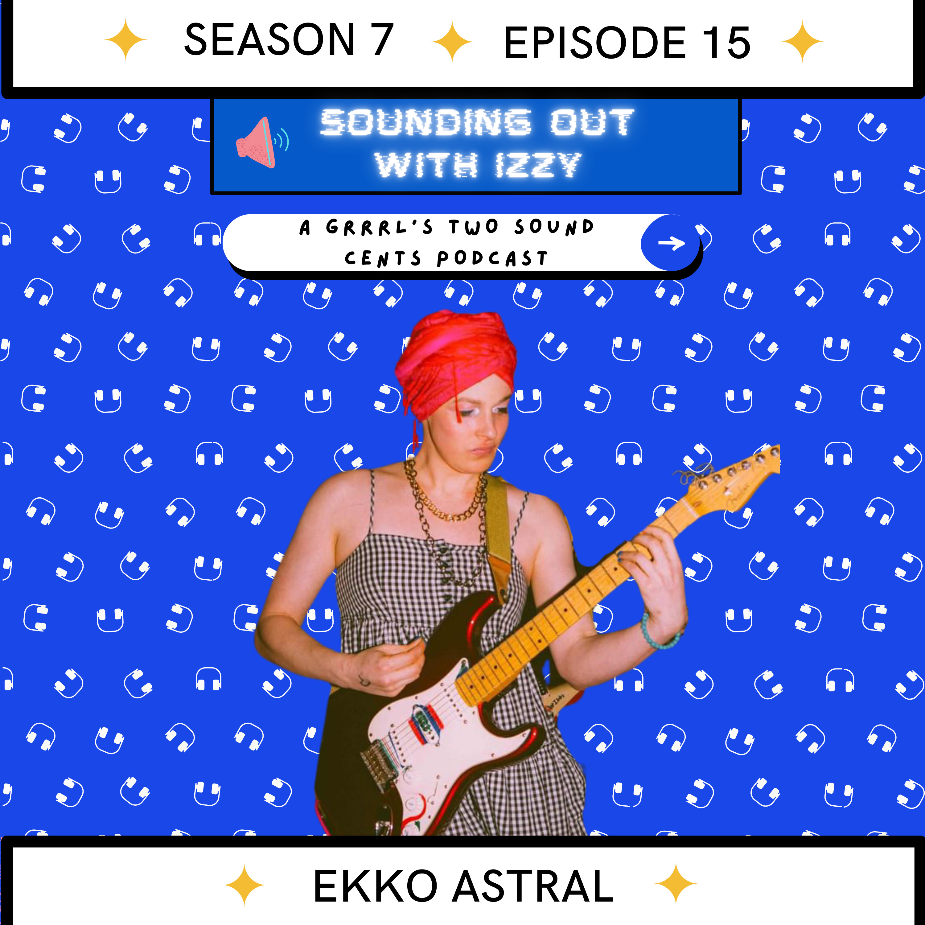 Sounding Out with Izzy: A Grrrl\'s Two Sound Cents Podcast