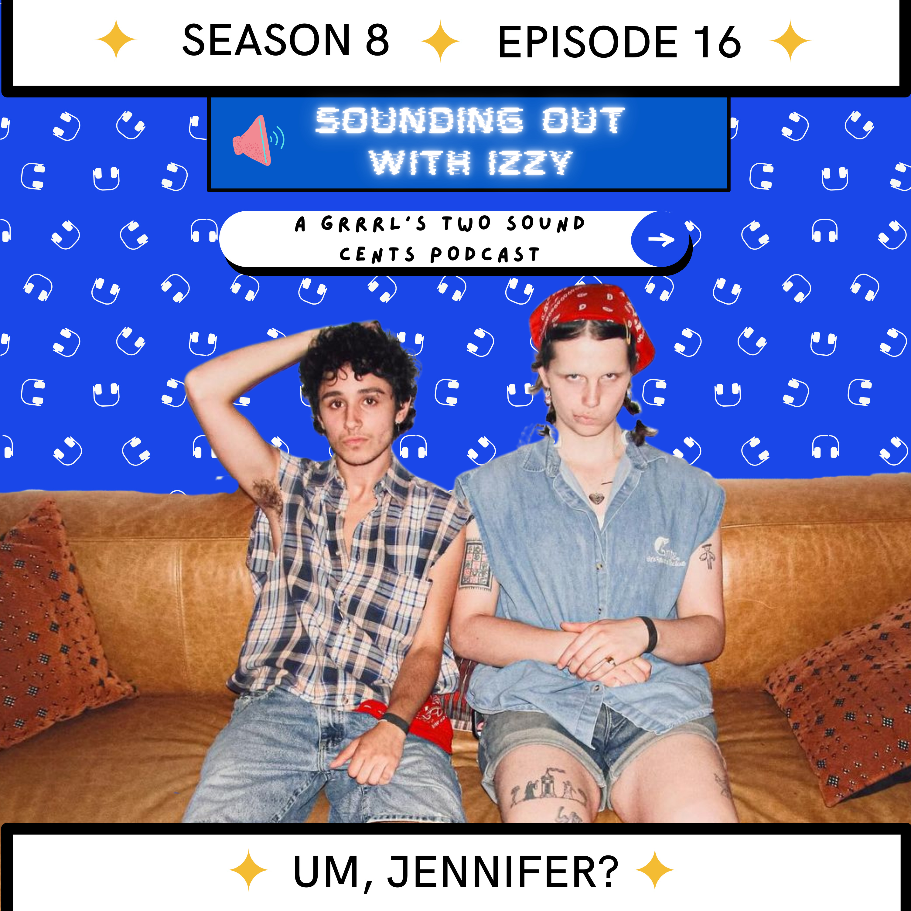 Sounding Out with Izzy: A Grrrl\'s Two Sound Cents Podcast