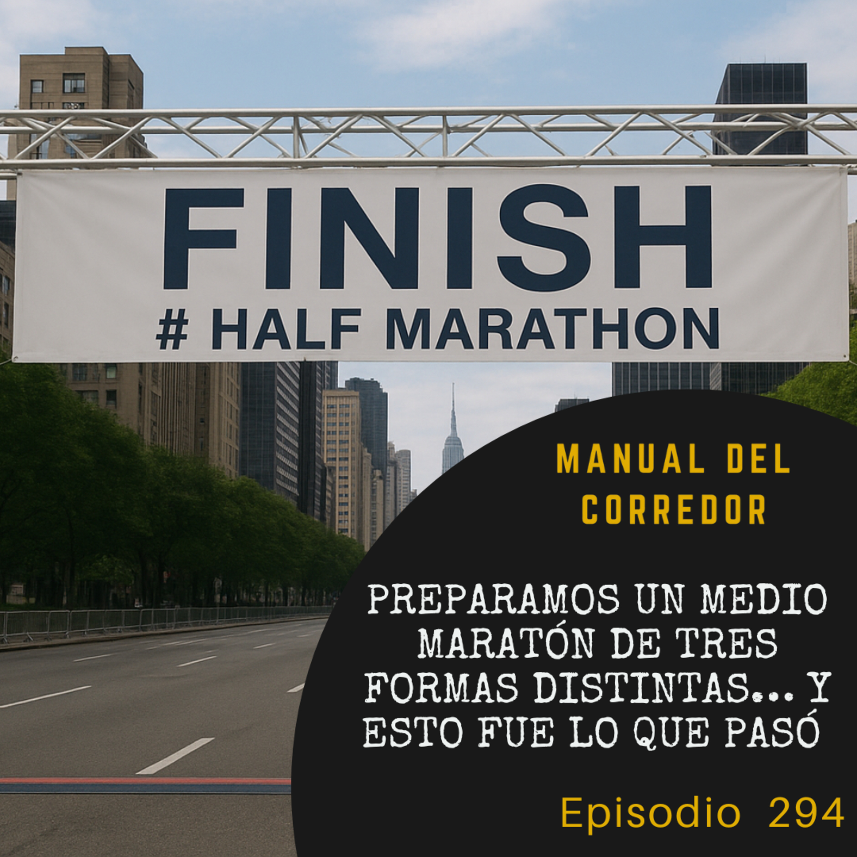 294. Preparamos un medio maratón de tres formas distintas… y esto fue lo que pasó