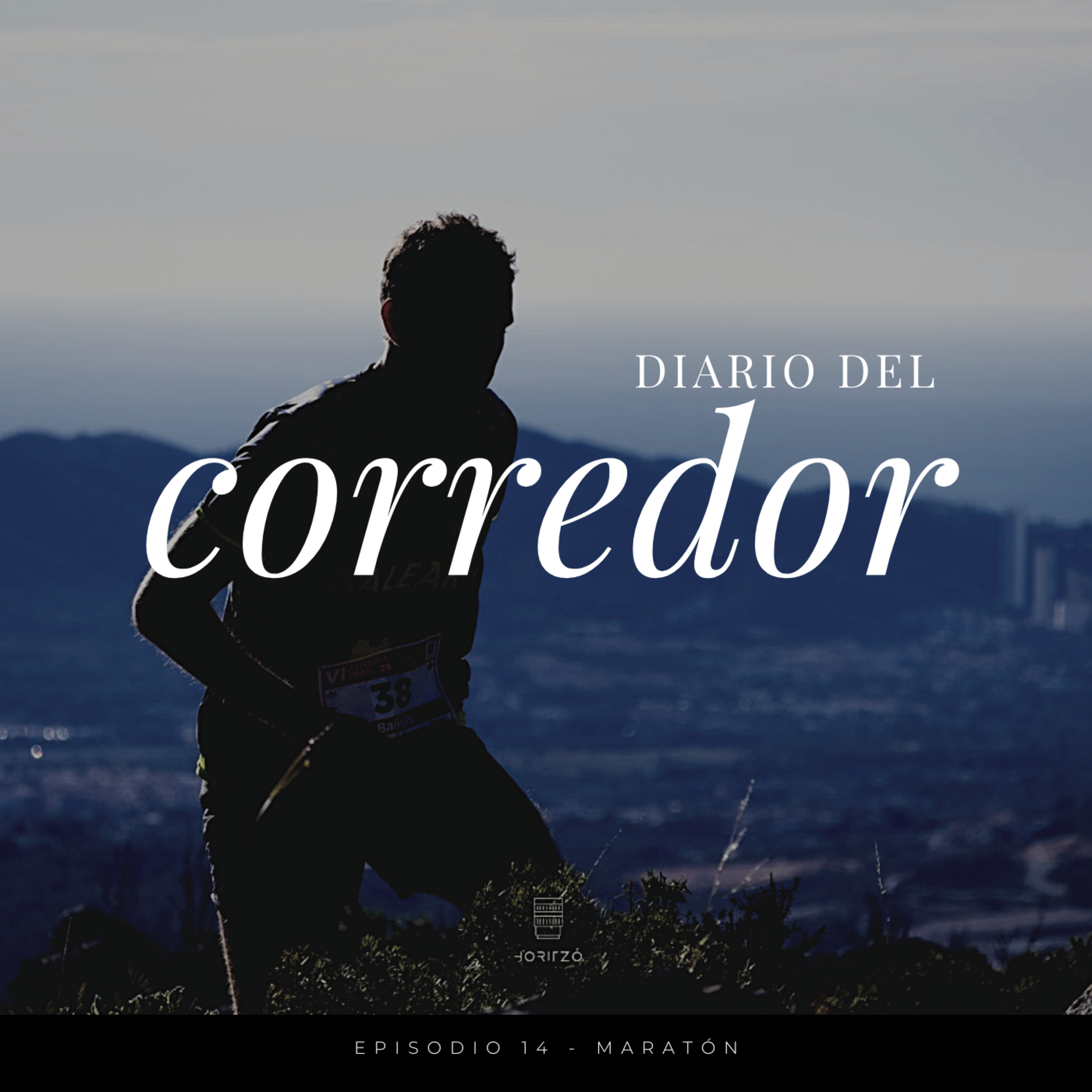 Diario del corredor - MARATÓN episode artwork