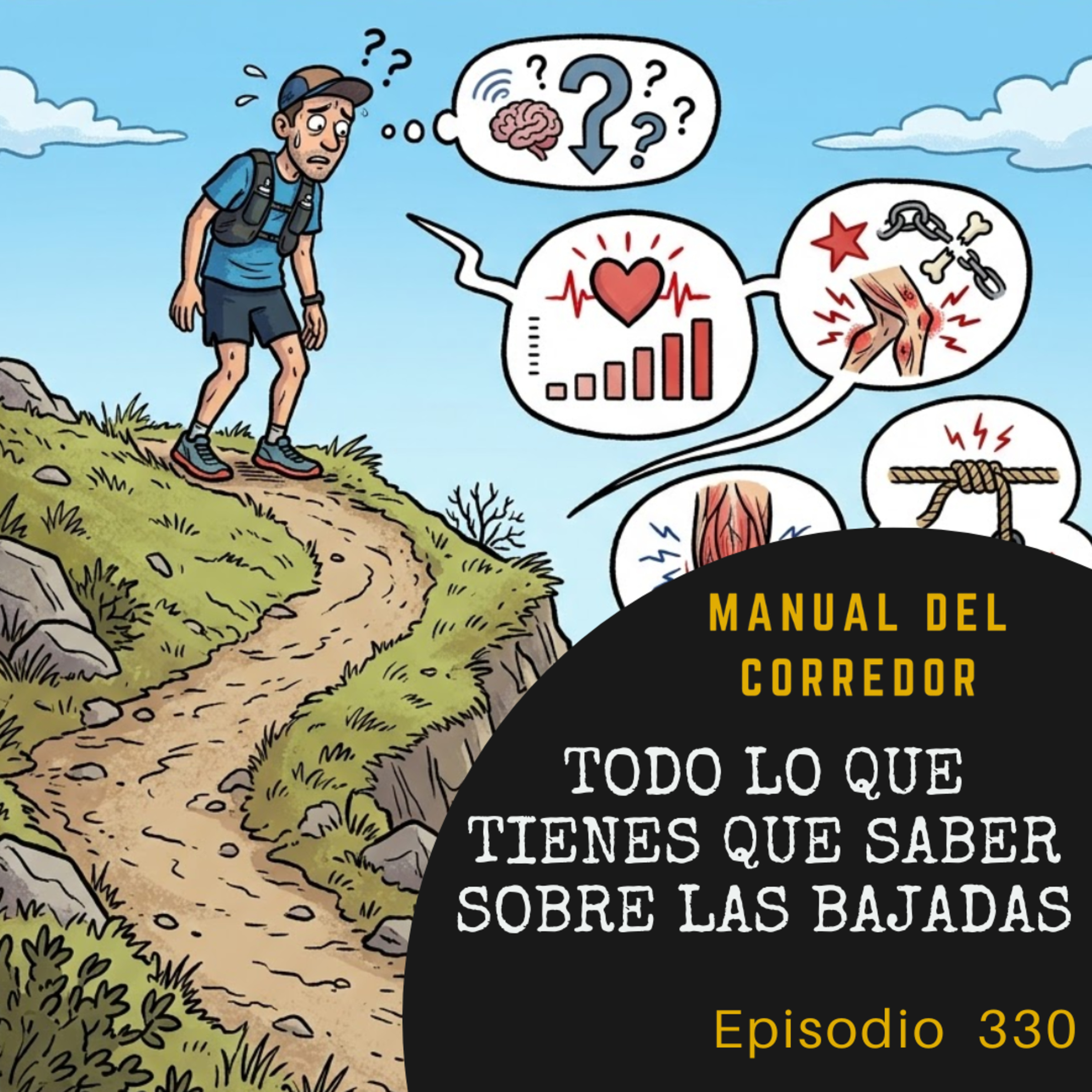 330. Todo lo que tienes saber de las bajadas