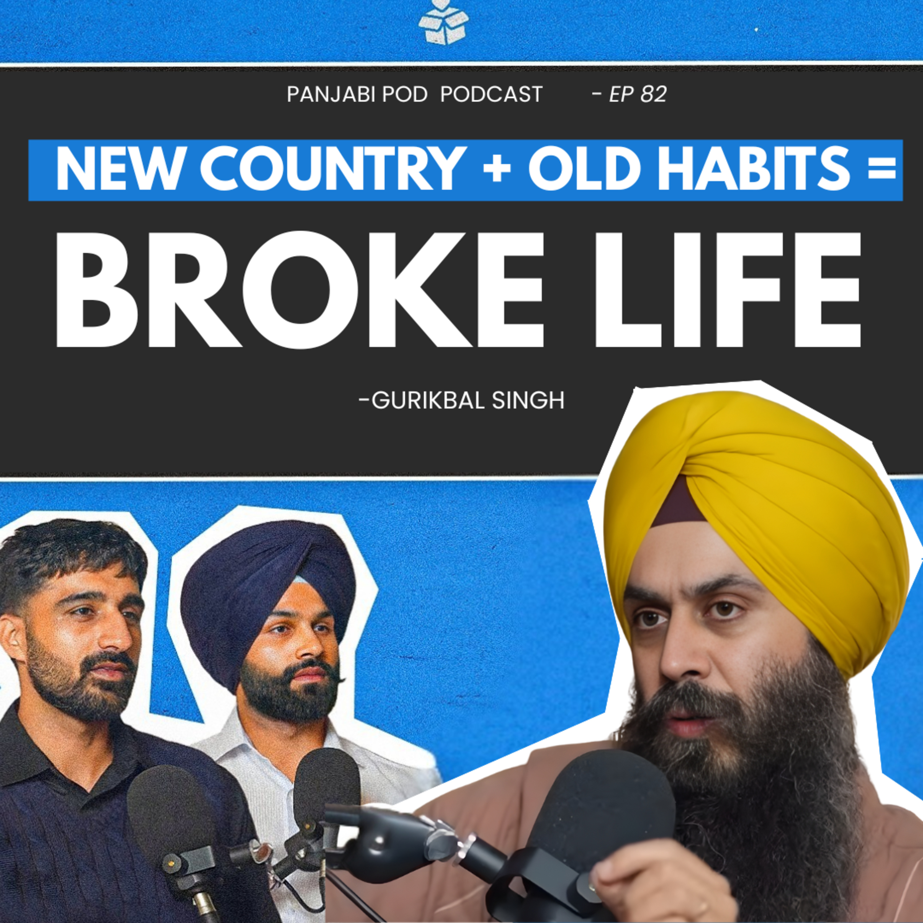 Mental Health Expert on Top Reasons People Stay POOR | Gurikbal Singh | Pod #82 | Panjabi Pod | 2025 episode artwork