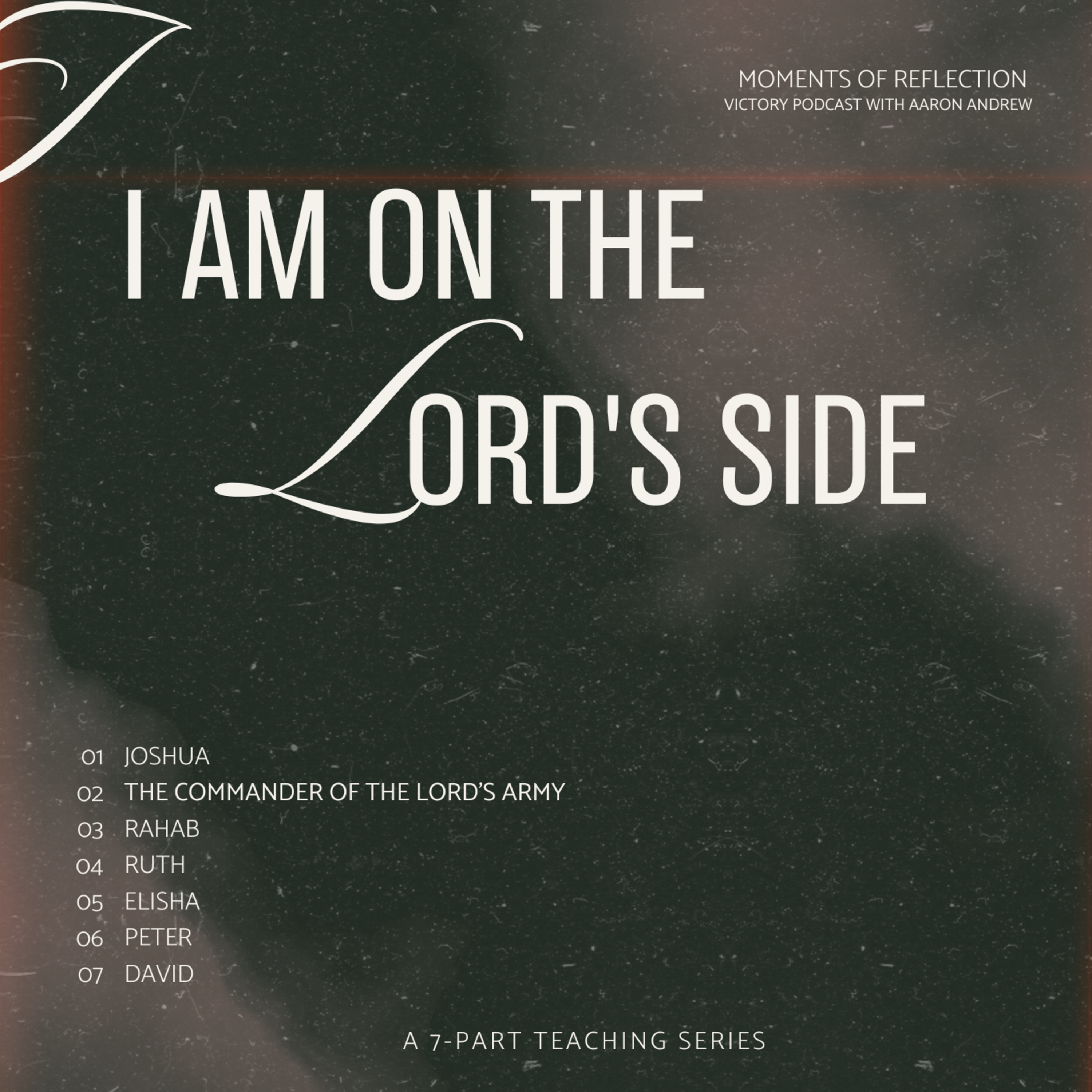 Moments of Reflection: I Am On The Lord's Side 2.0 episode artwork
