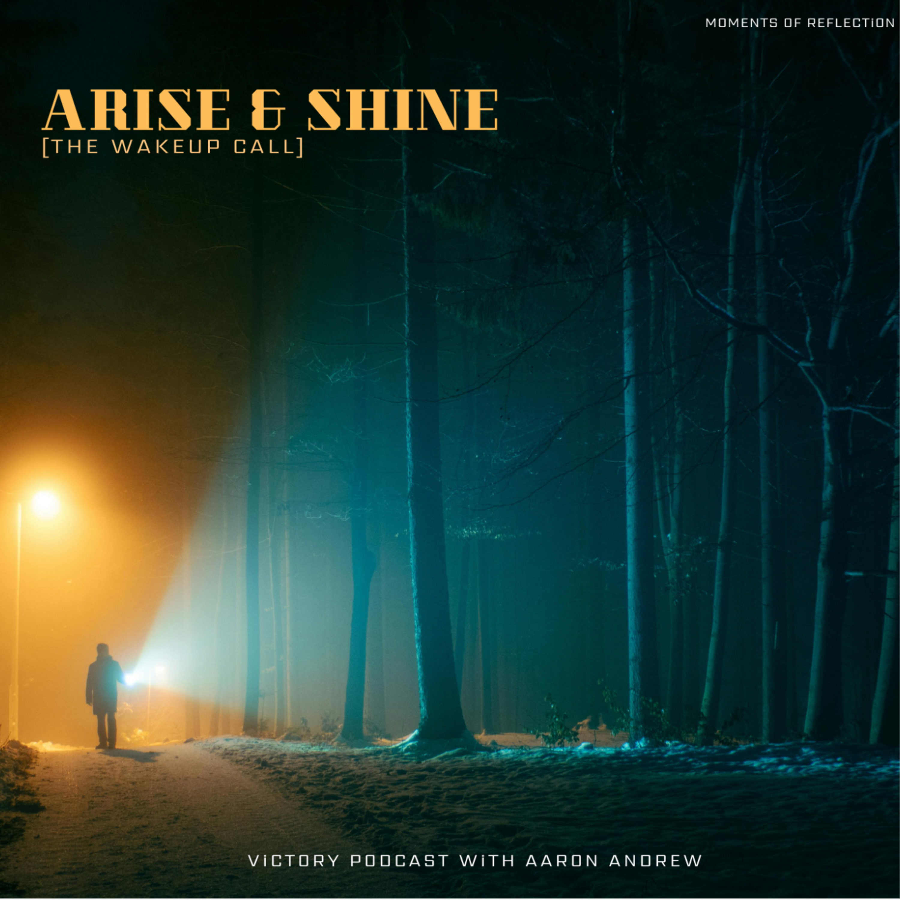 Moments of Reflection: Arise & Shine [The Wakeup Call] episode artwork