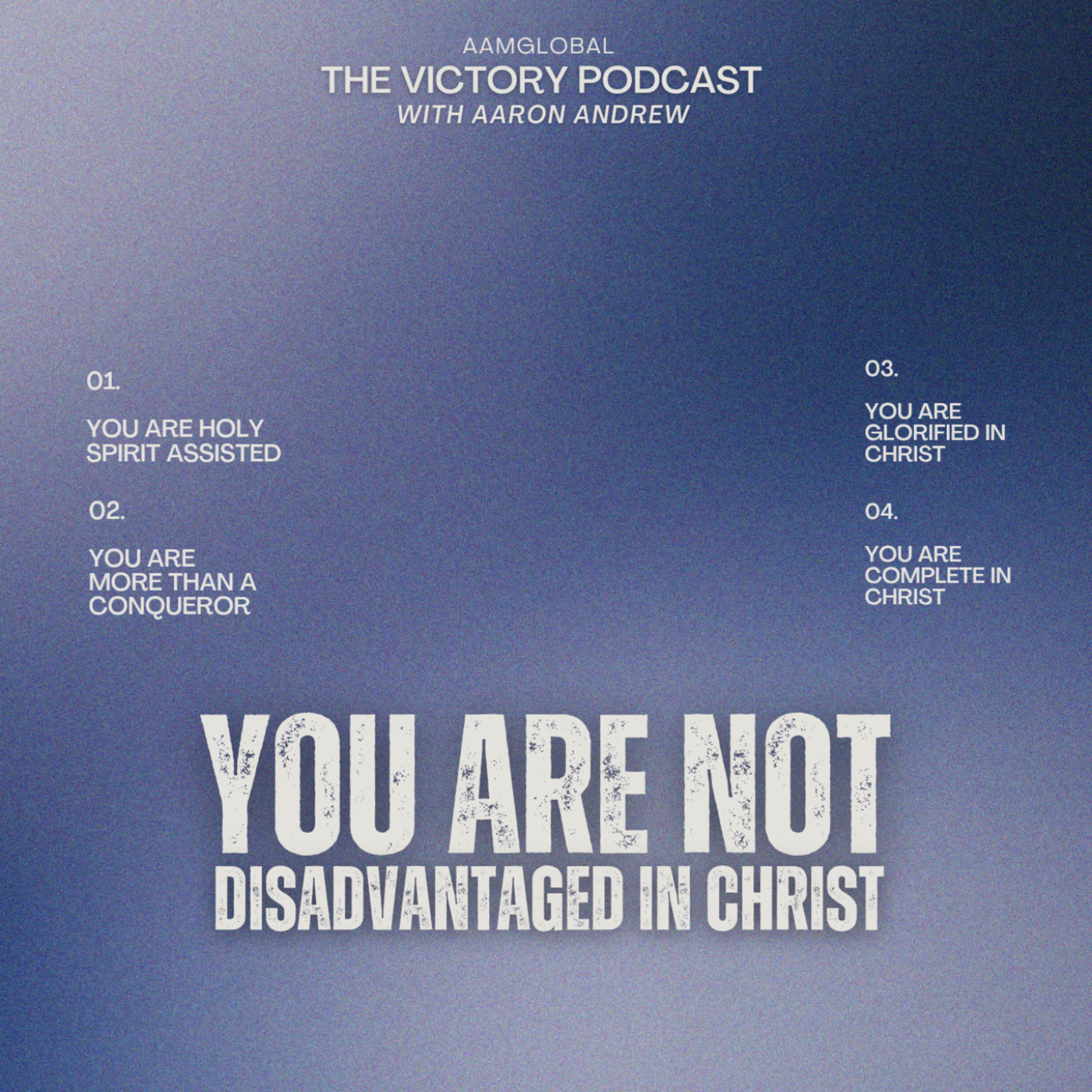 You Are Not Disadvantaged In Christ episode artwork