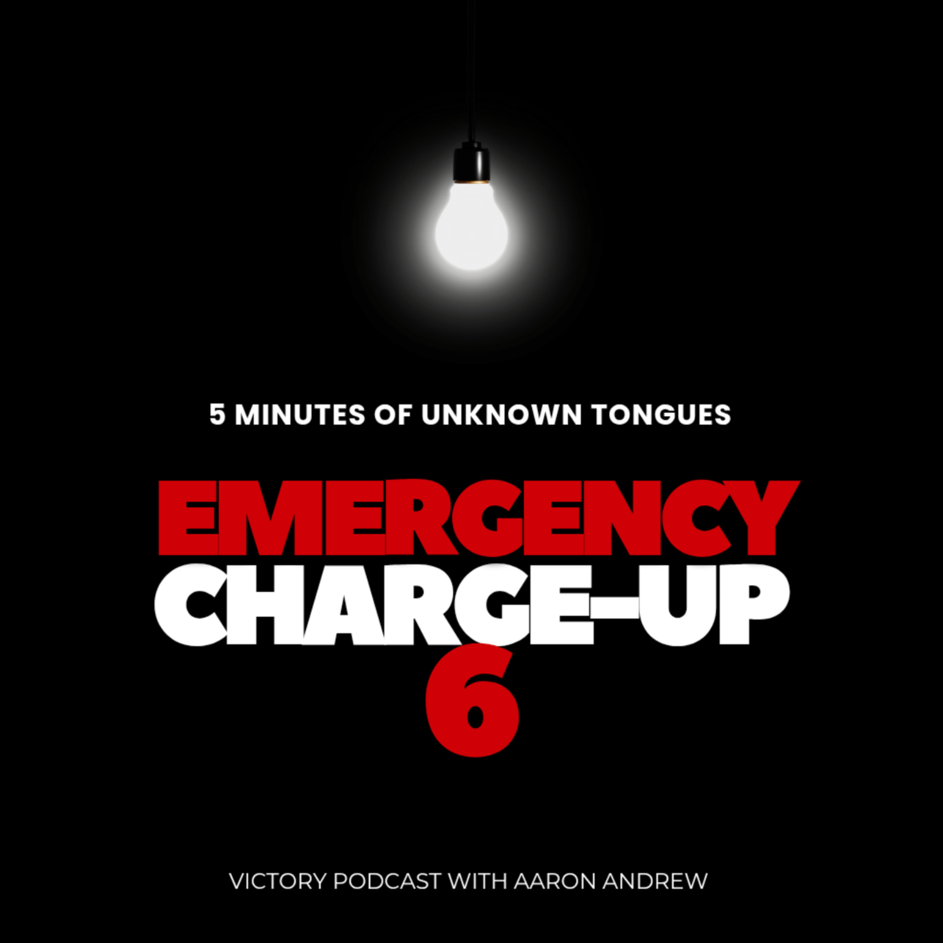 Emergency Charge-Up 6 [5 Minutes of Unknown Tongues] episode artwork