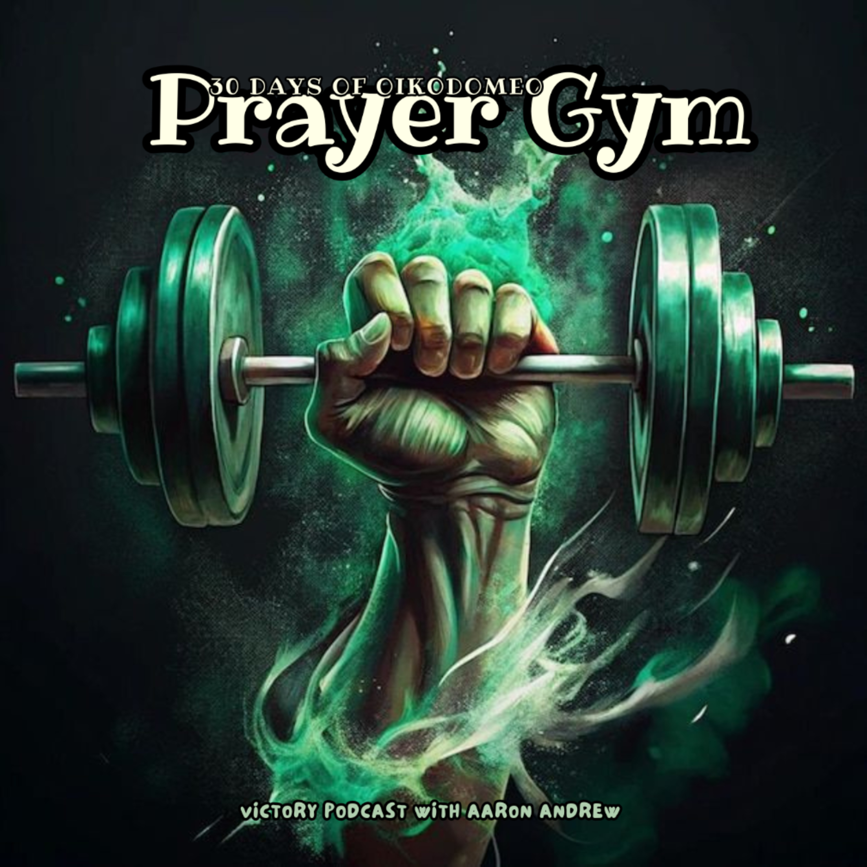Prayer Gym: 30 Days of Oikodomeo (Drown) | Day 24 episode artwork