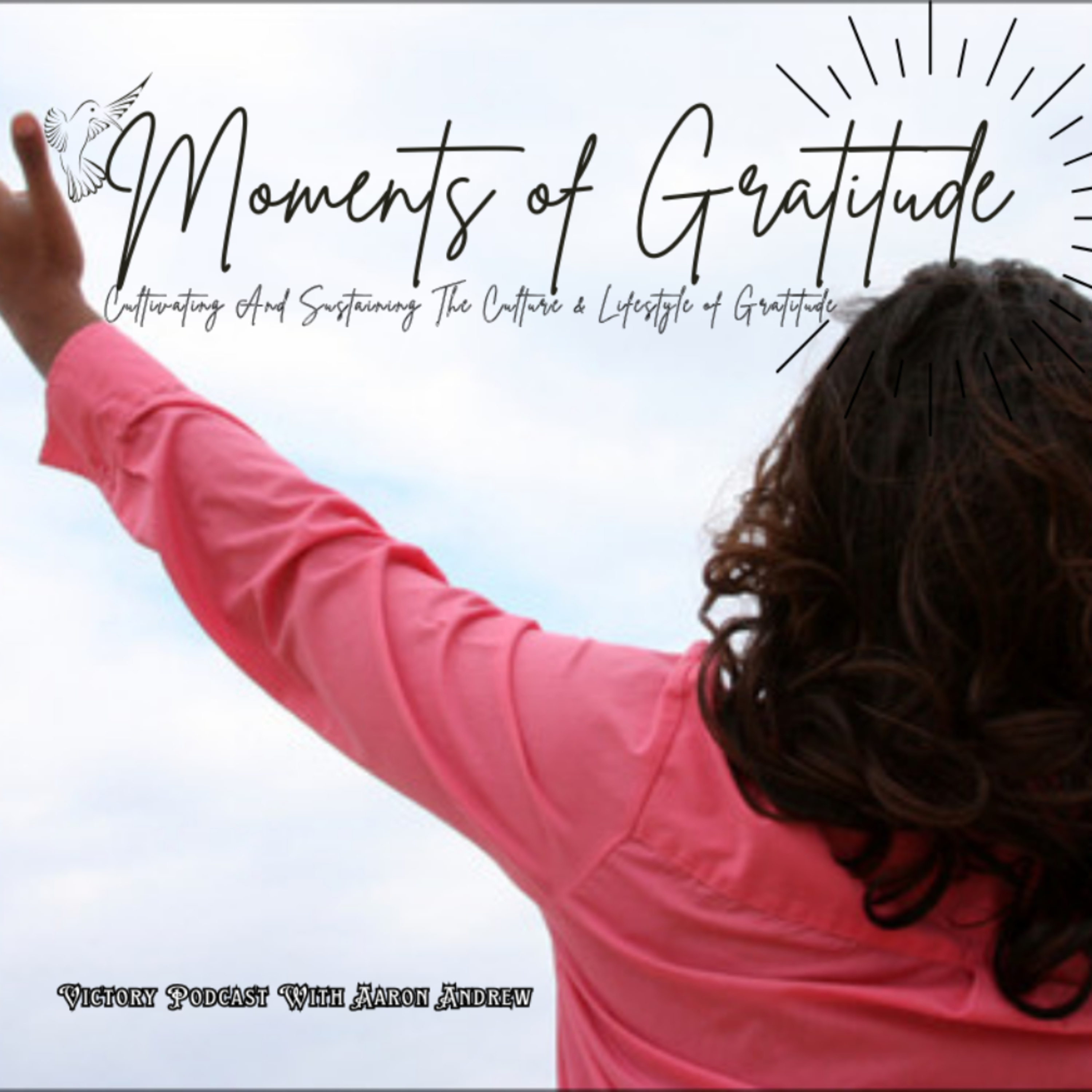 Moments of Gratitude: We Hail You || Psalm 34:1-5