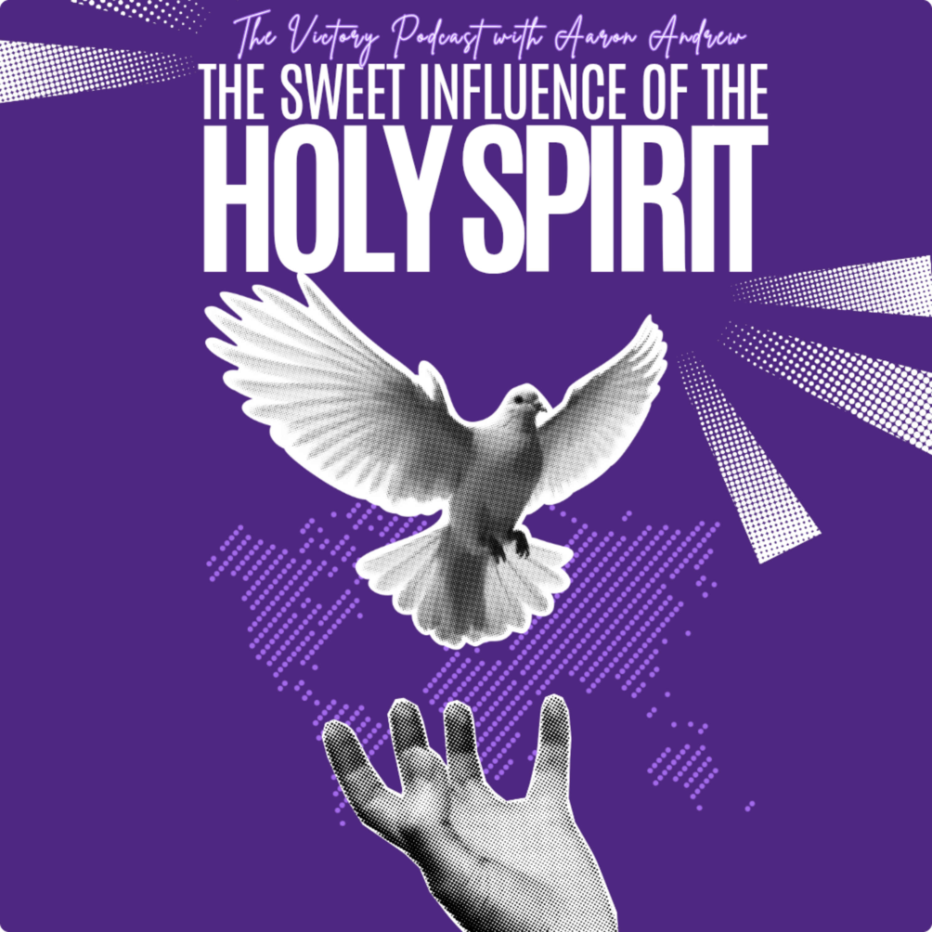 The Sweet Influence of The Holy Spirit (Internal strength) || Prayer Session episode artwork