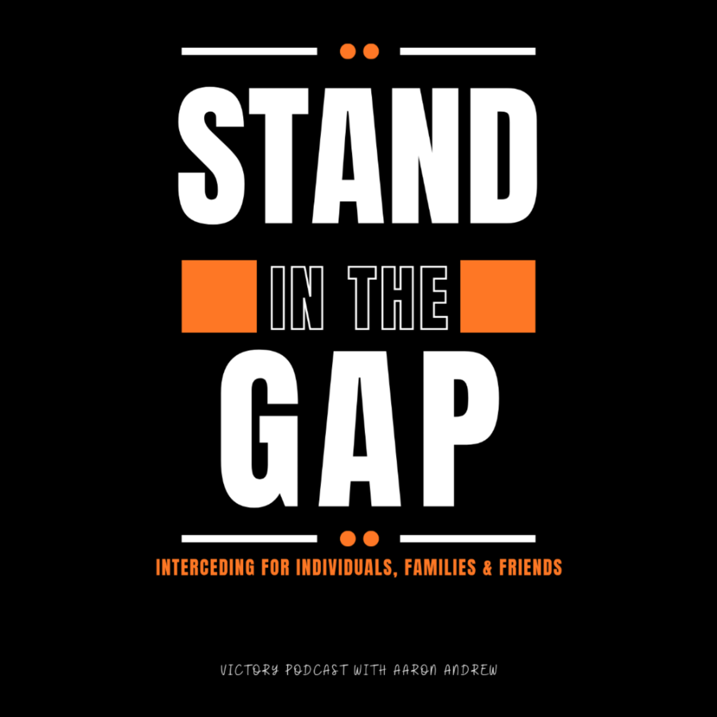 Stand In The Gap || Supplications, Prayers, Intercession & Thanksgiving || Episode 1 episode artwork