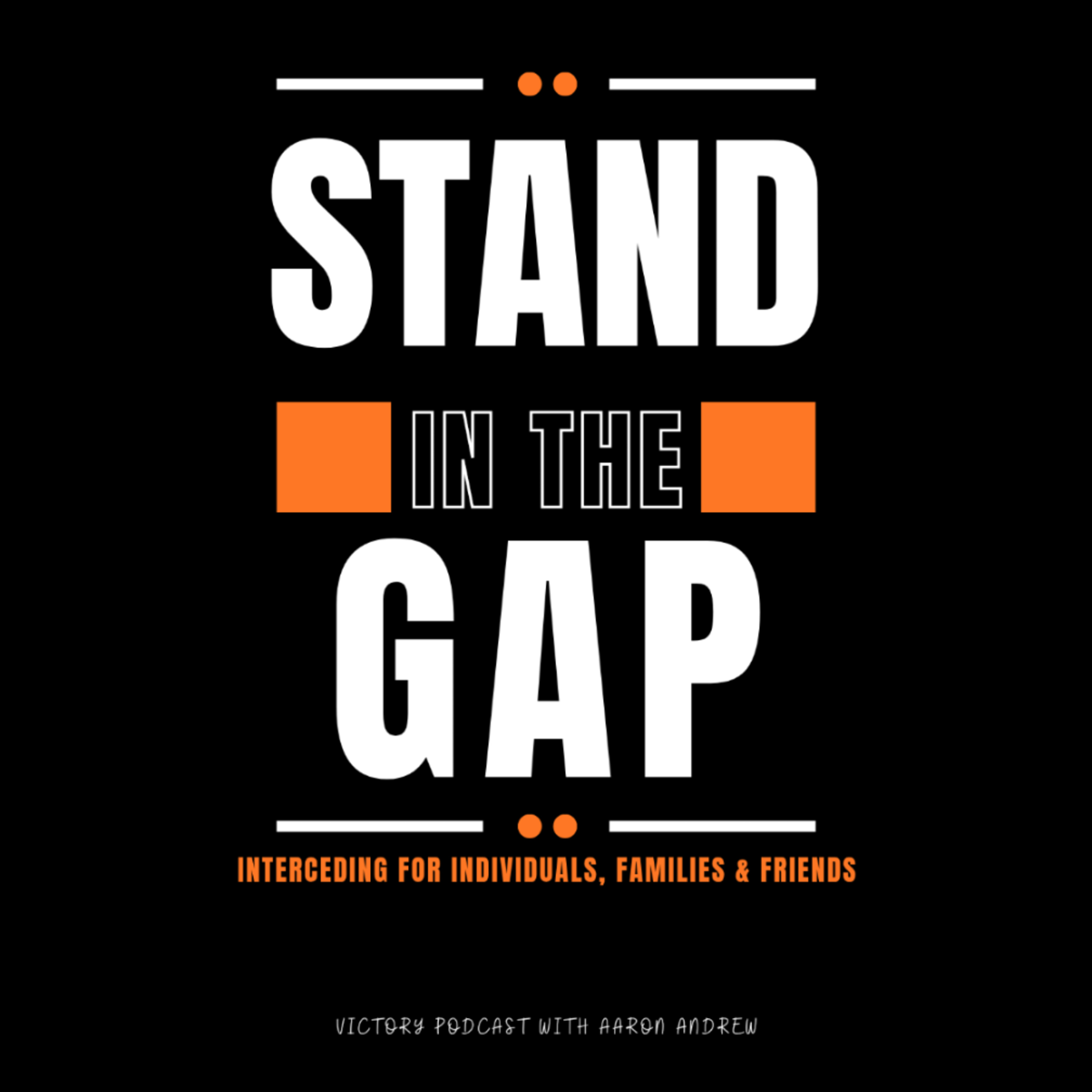 Stand In The Gap || Manifesting Signs & Wonders || Episode 2 episode artwork