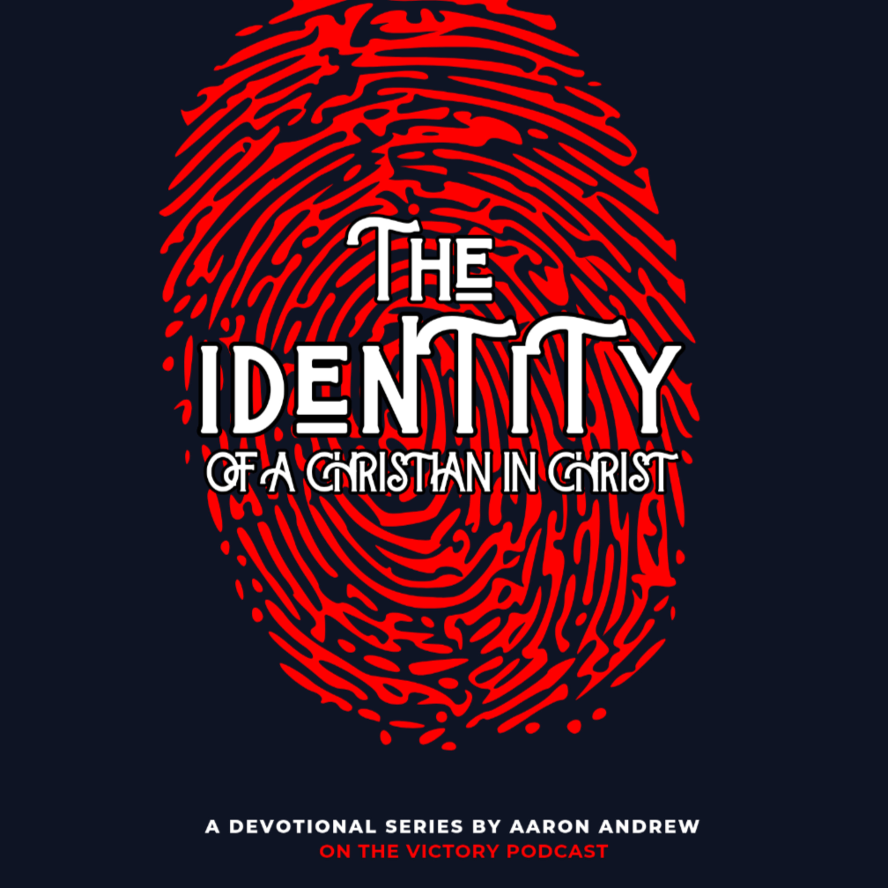 The Identity of a Christian in Christ Devotional || I Am Forgiven Completely episode artwork