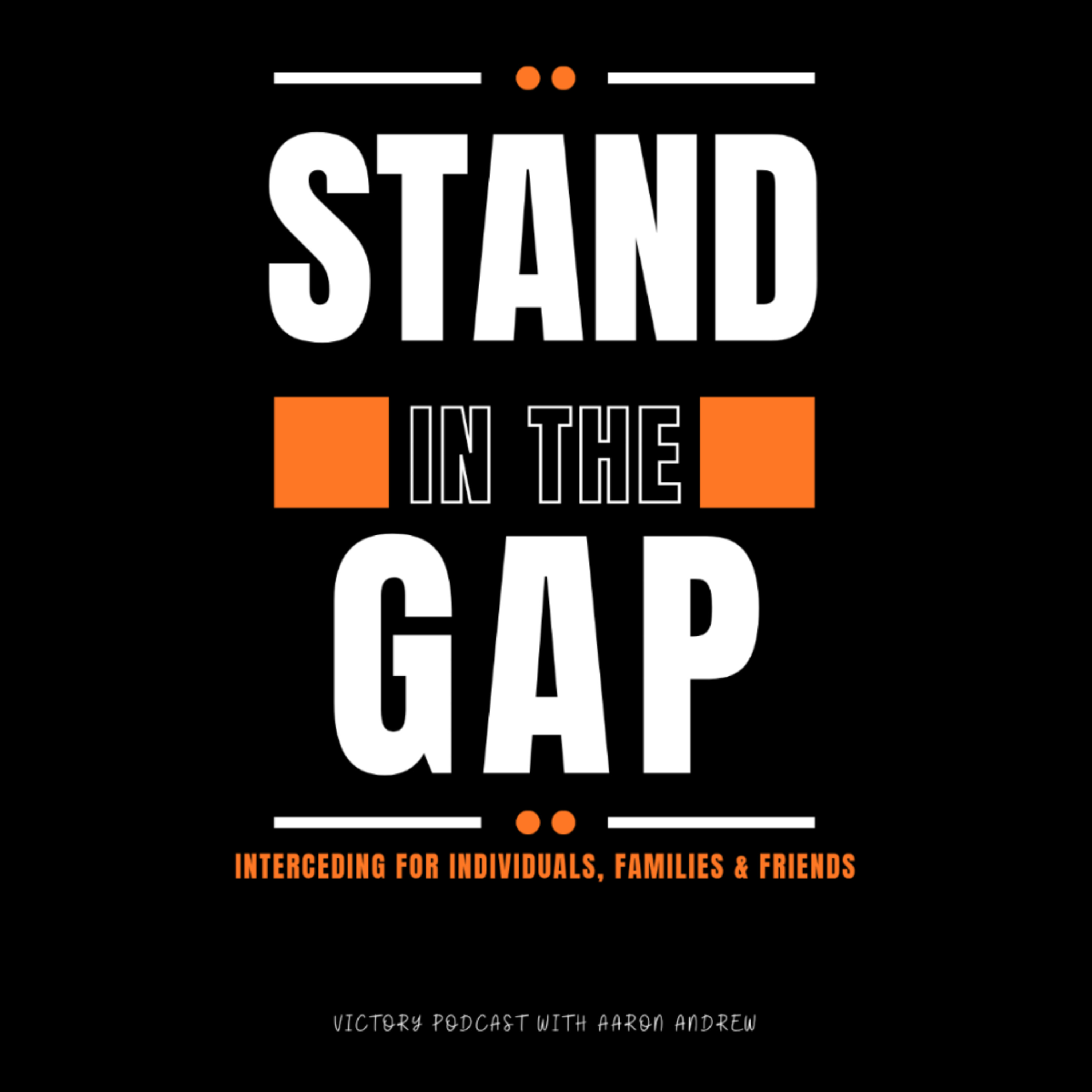 Stand In The Gap || Supernatural Encounters Culminating in the Salvation of Souls || EP 21 episode artwork