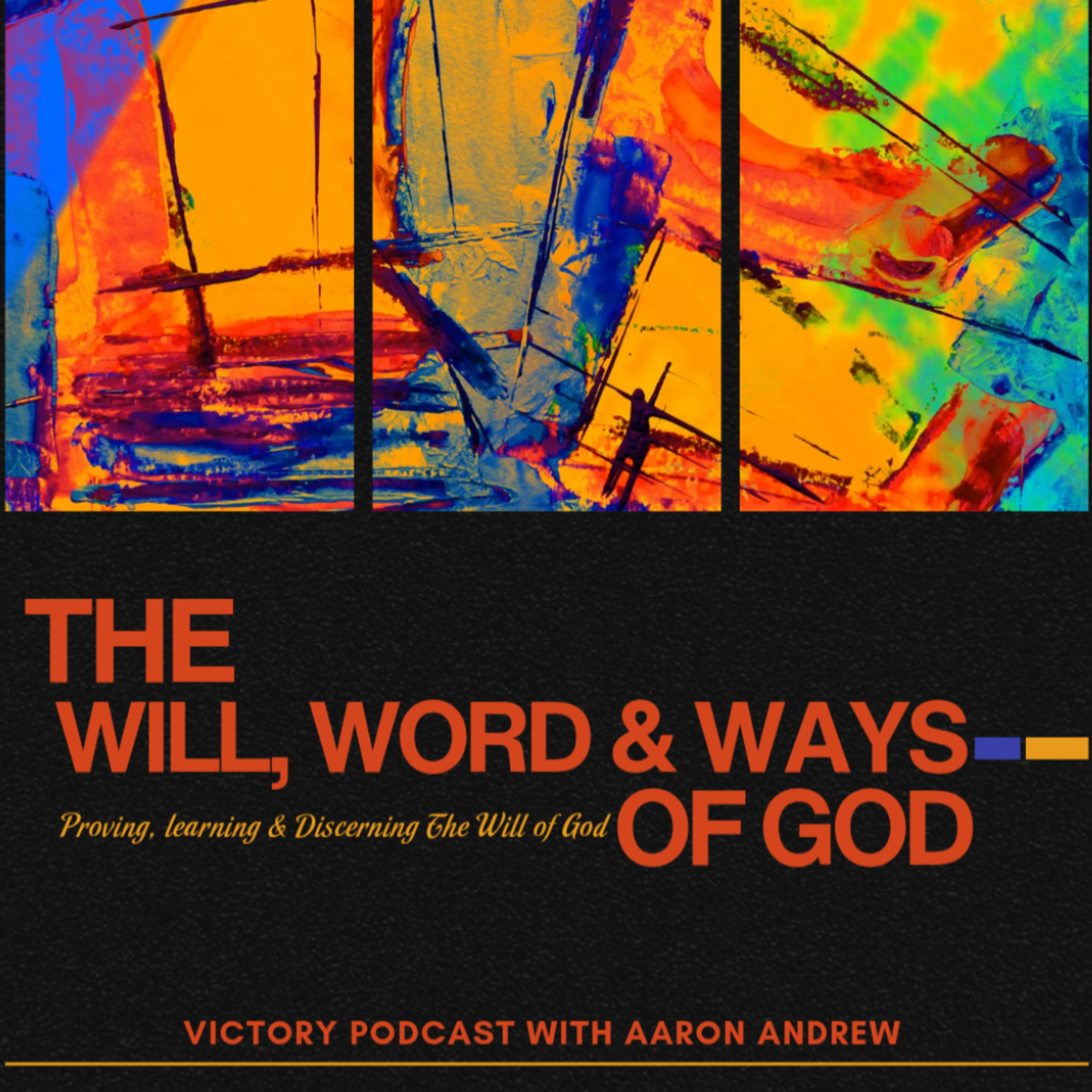 The Will, Word & Ways of God || Part 2 episode artwork
