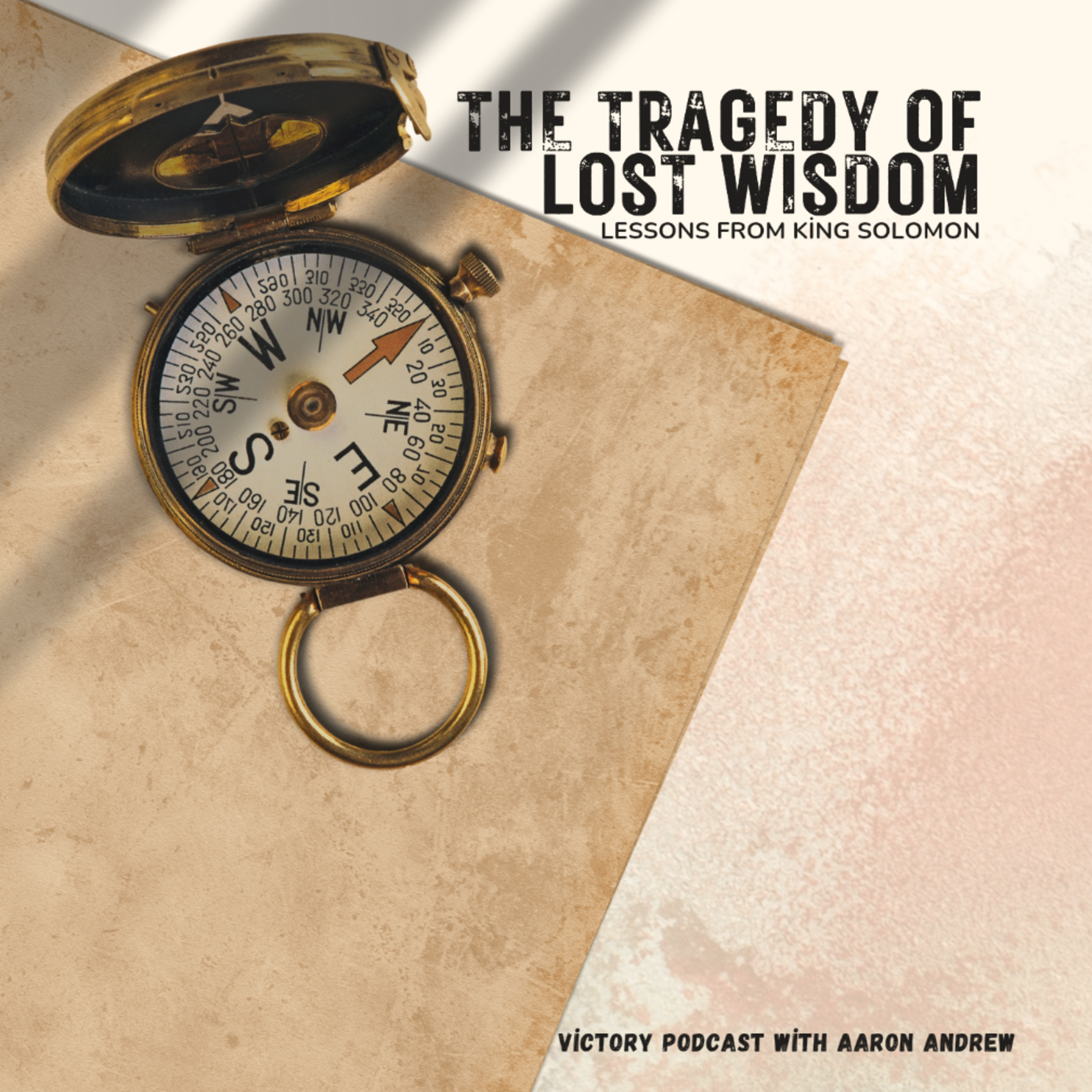 THE TRAGEDY OF LOST WISDOM: LESSONS FROM KING SOLOMON  episode artwork