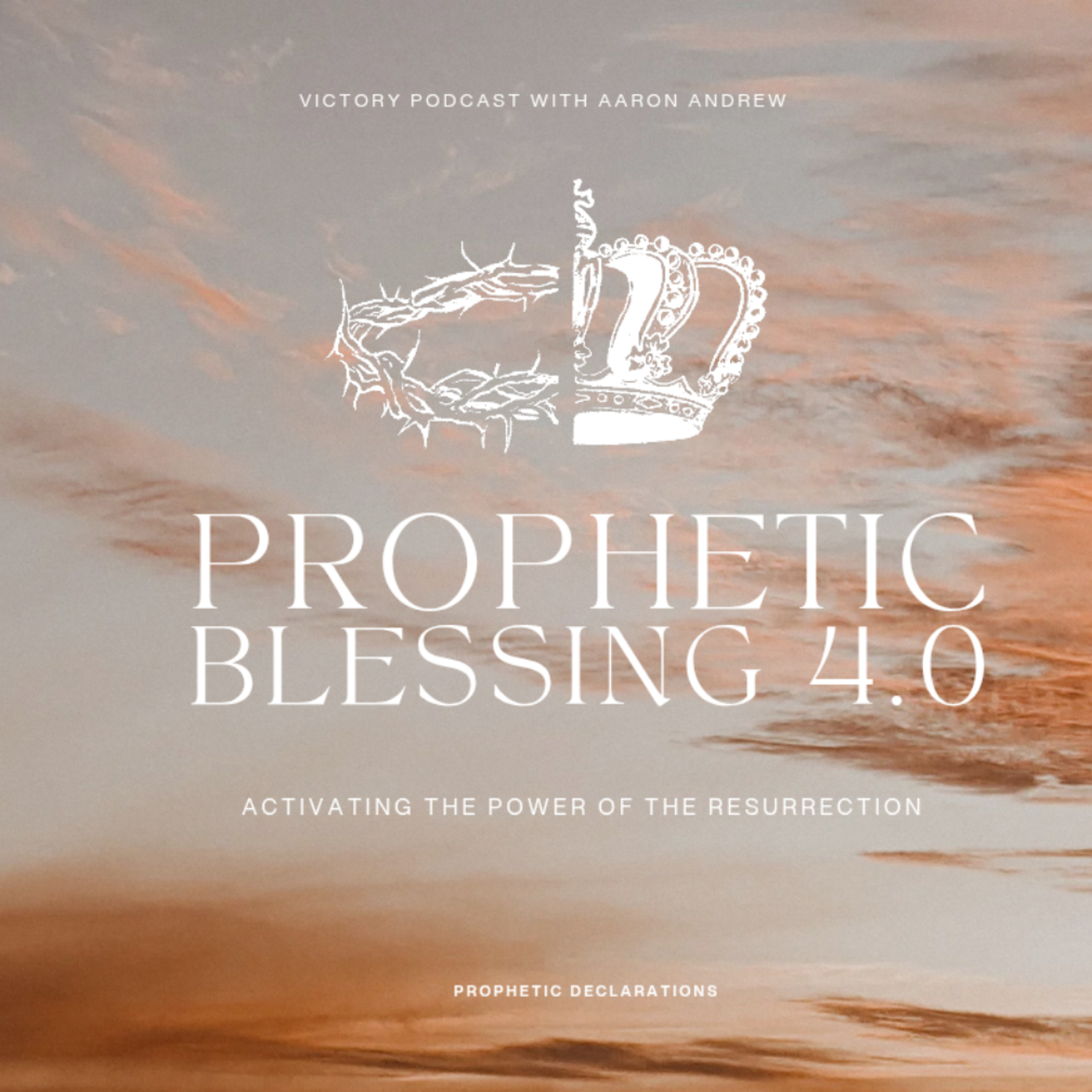 PROPHETIC BLESSING 4.0 episode artwork