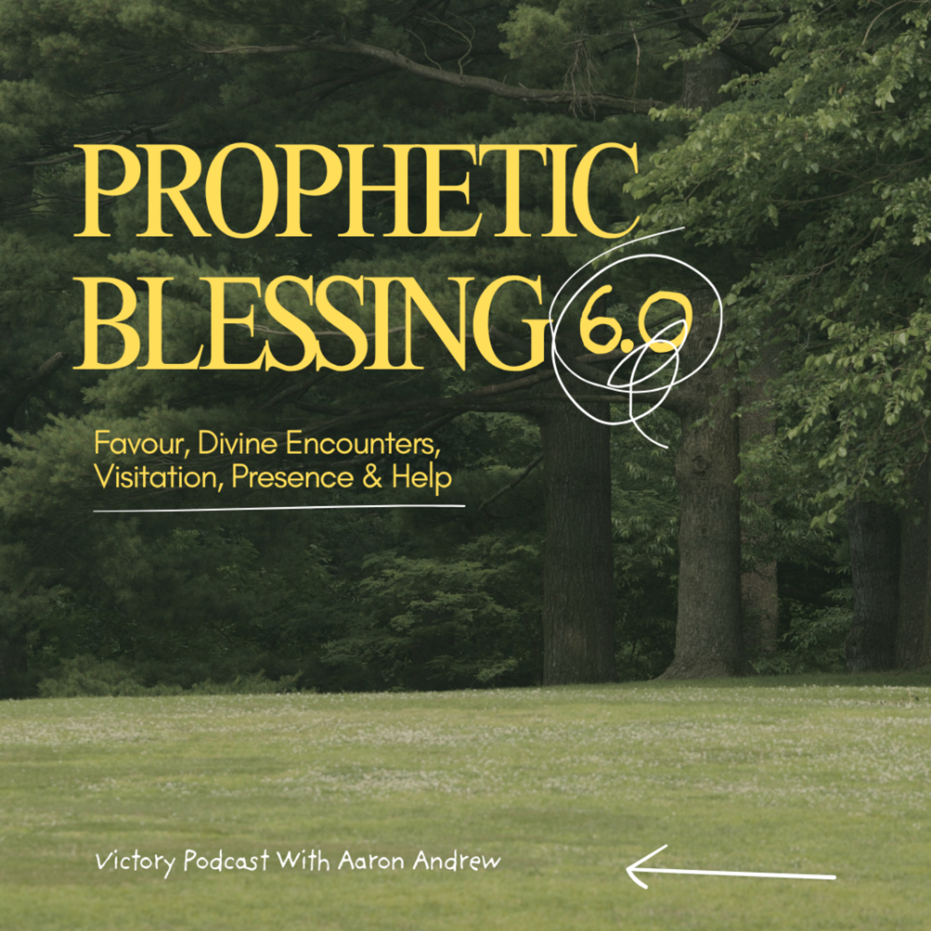 PROPHETIC BLESSING 6.0 episode artwork