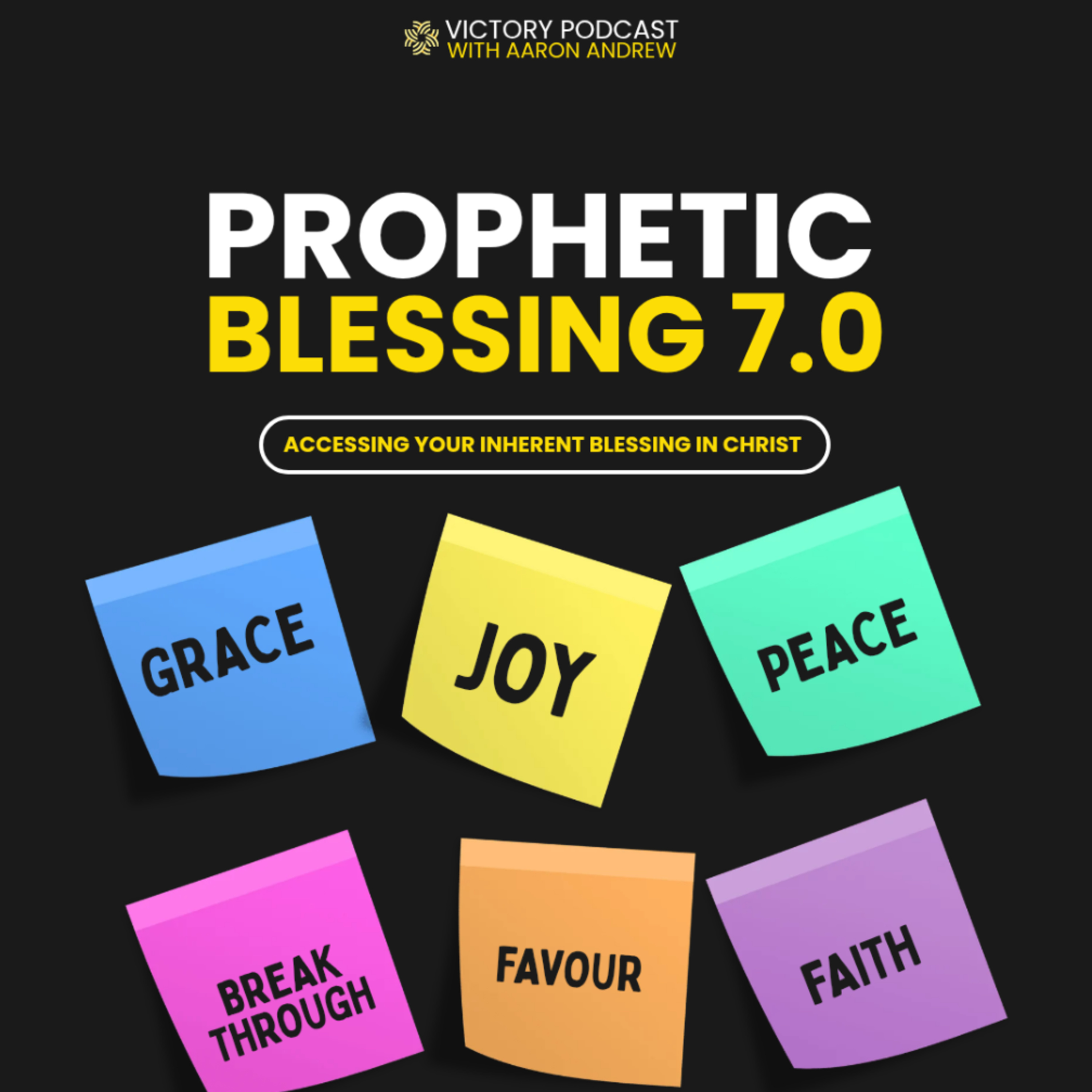 PROPHETIC BLESSING 7.0 episode artwork