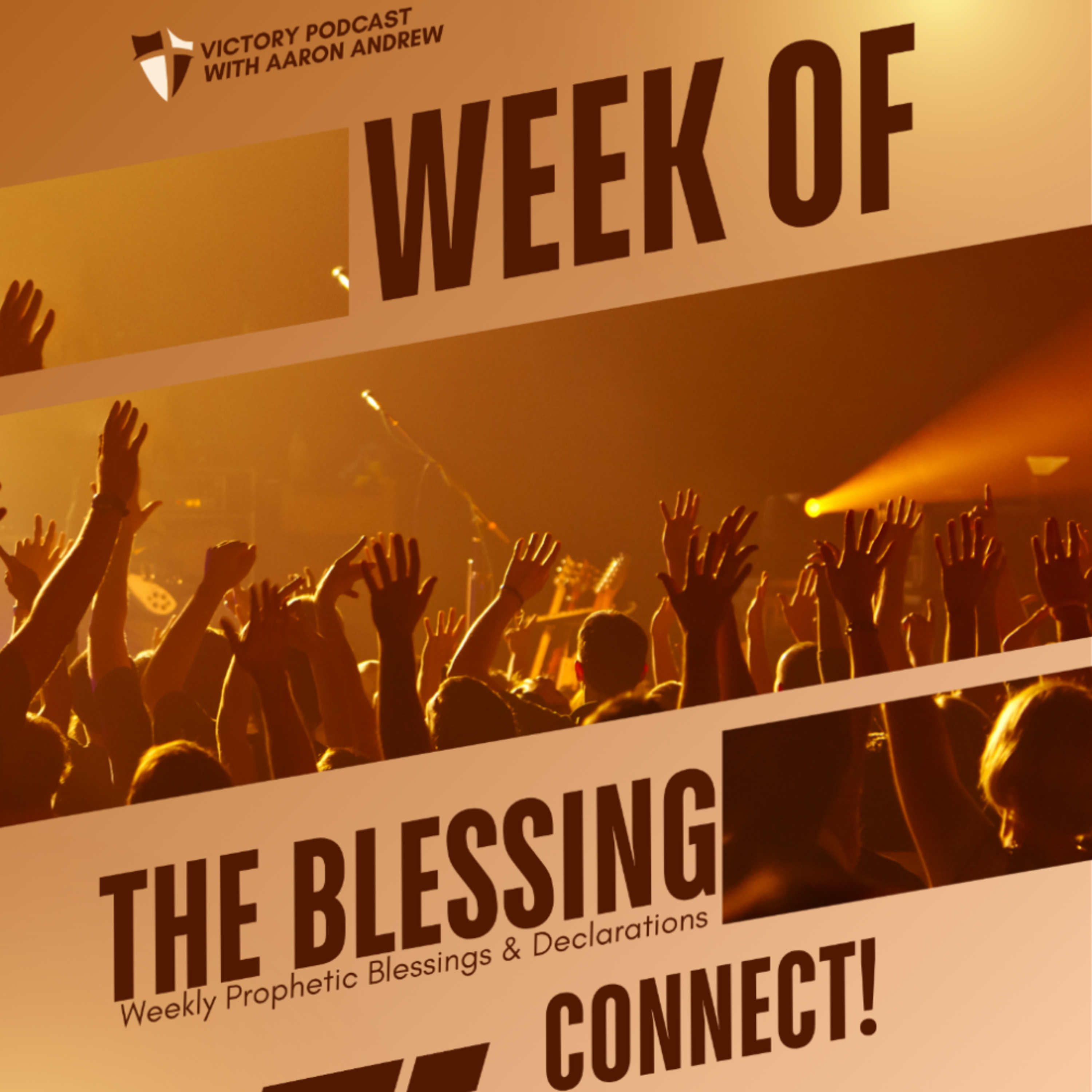 WEEK OF THE BLESSING
