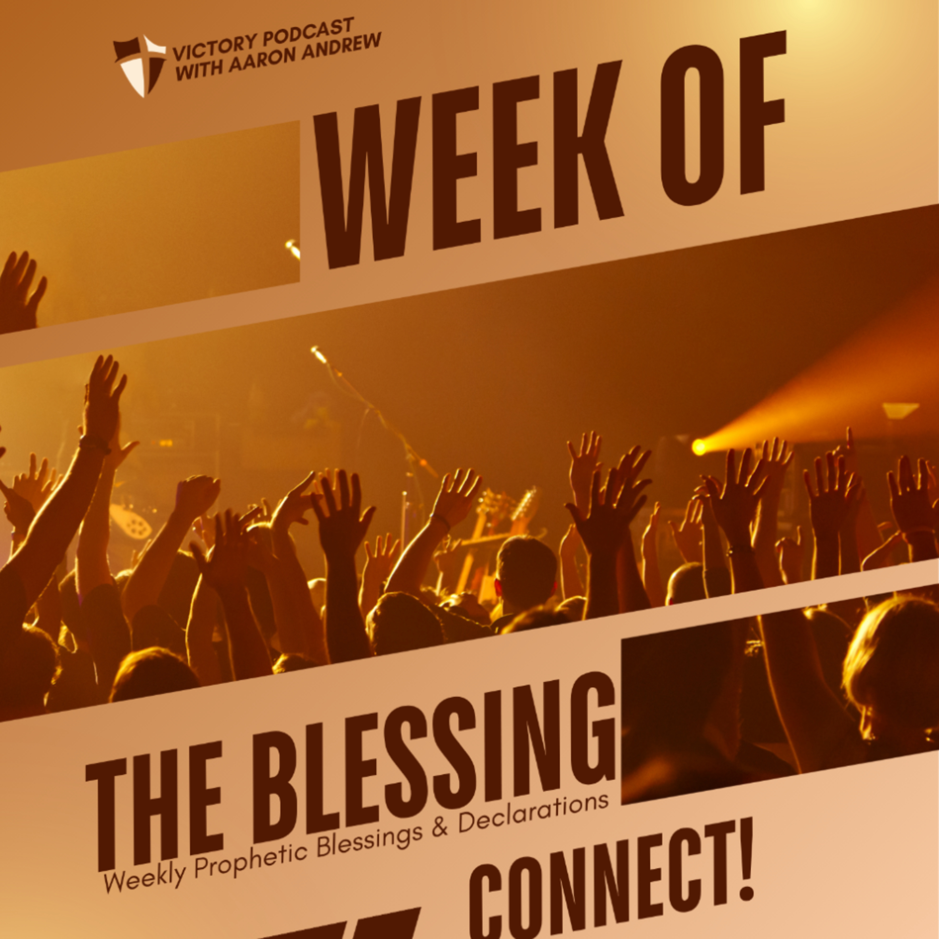 WEEK OF THE BLESSING