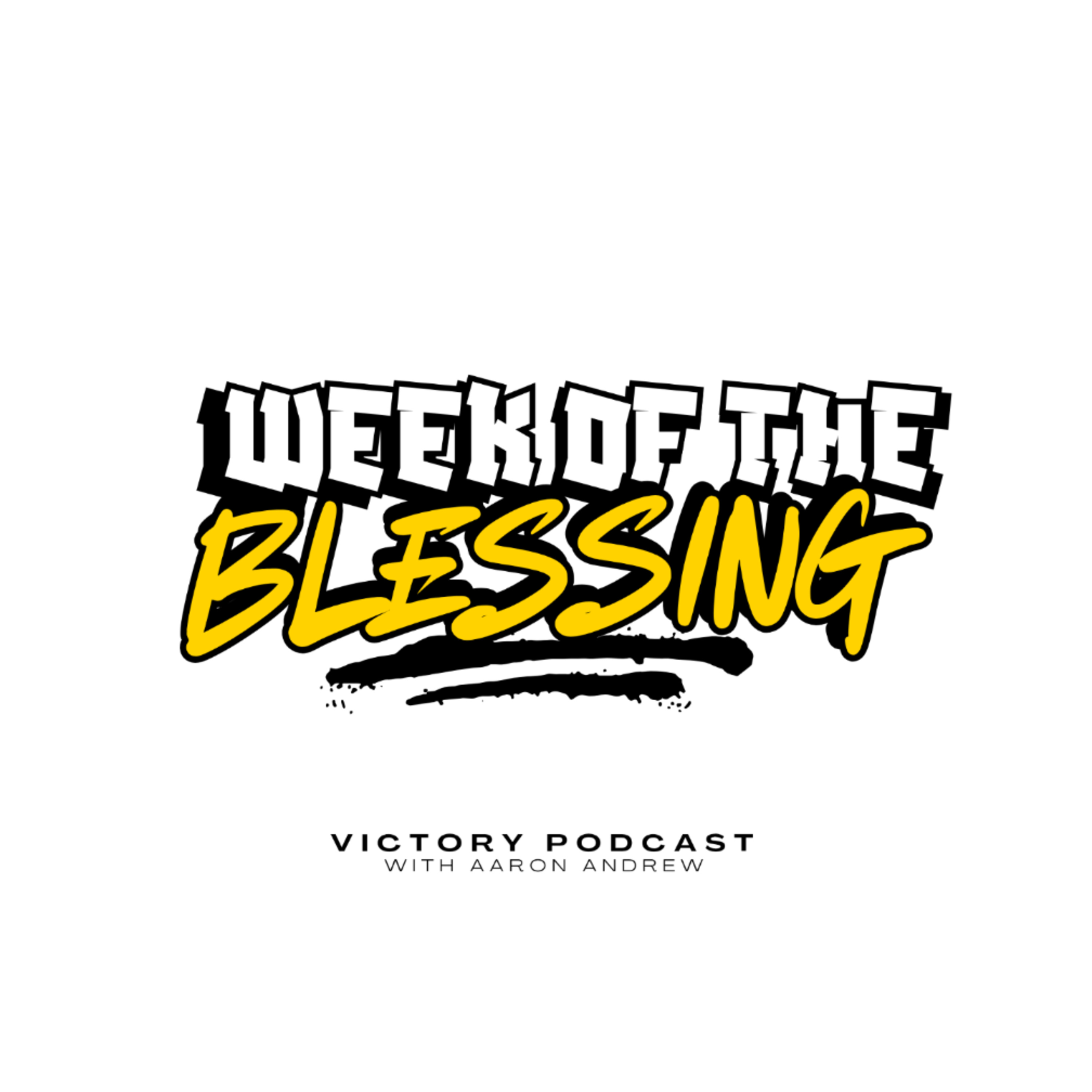 WEEK OF THE BLESSING