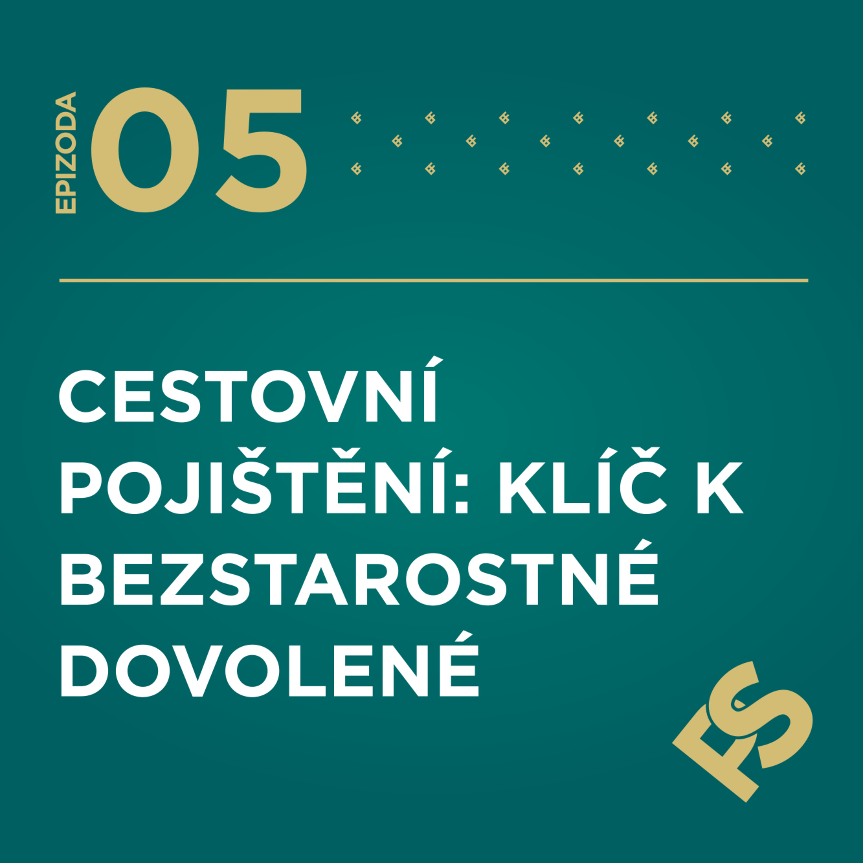5 - Cestovní pojištění: Klíč k bezstarostné dovolené🎧👍 episode artwork