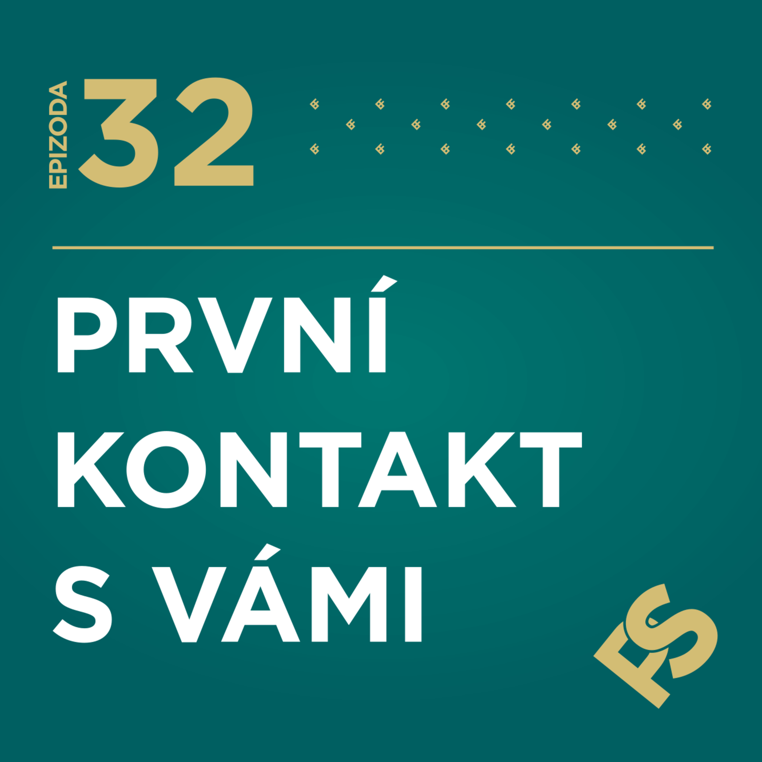 32 - První kontakt s Vámi episode artwork