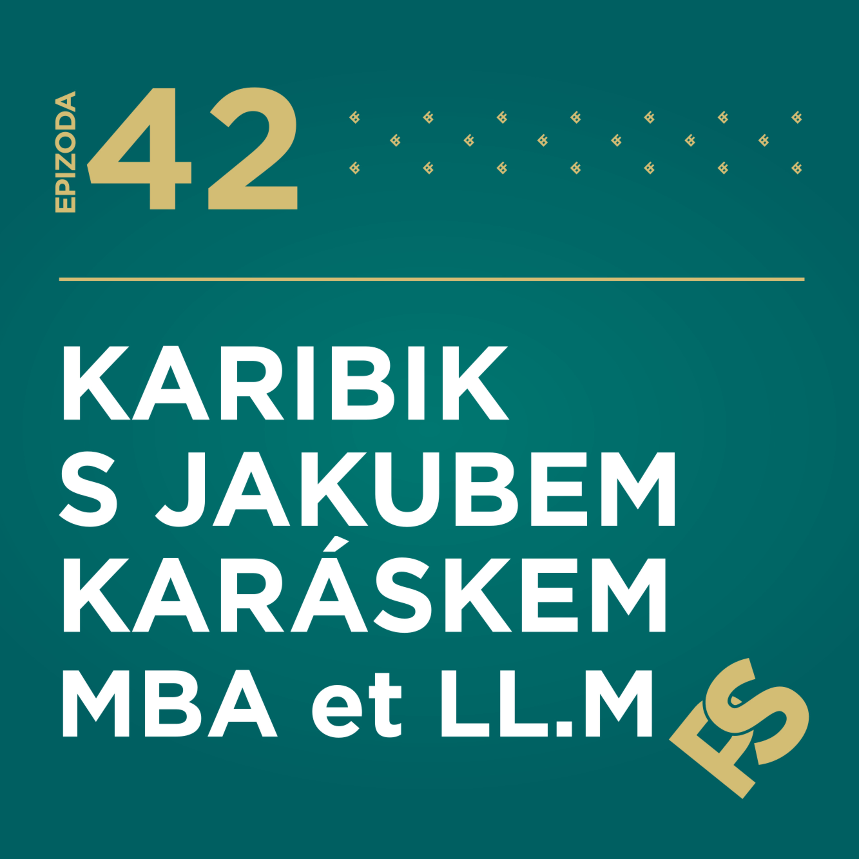 42 - Karibik s Jakubem Karáskem, MBA et LL.M episode artwork