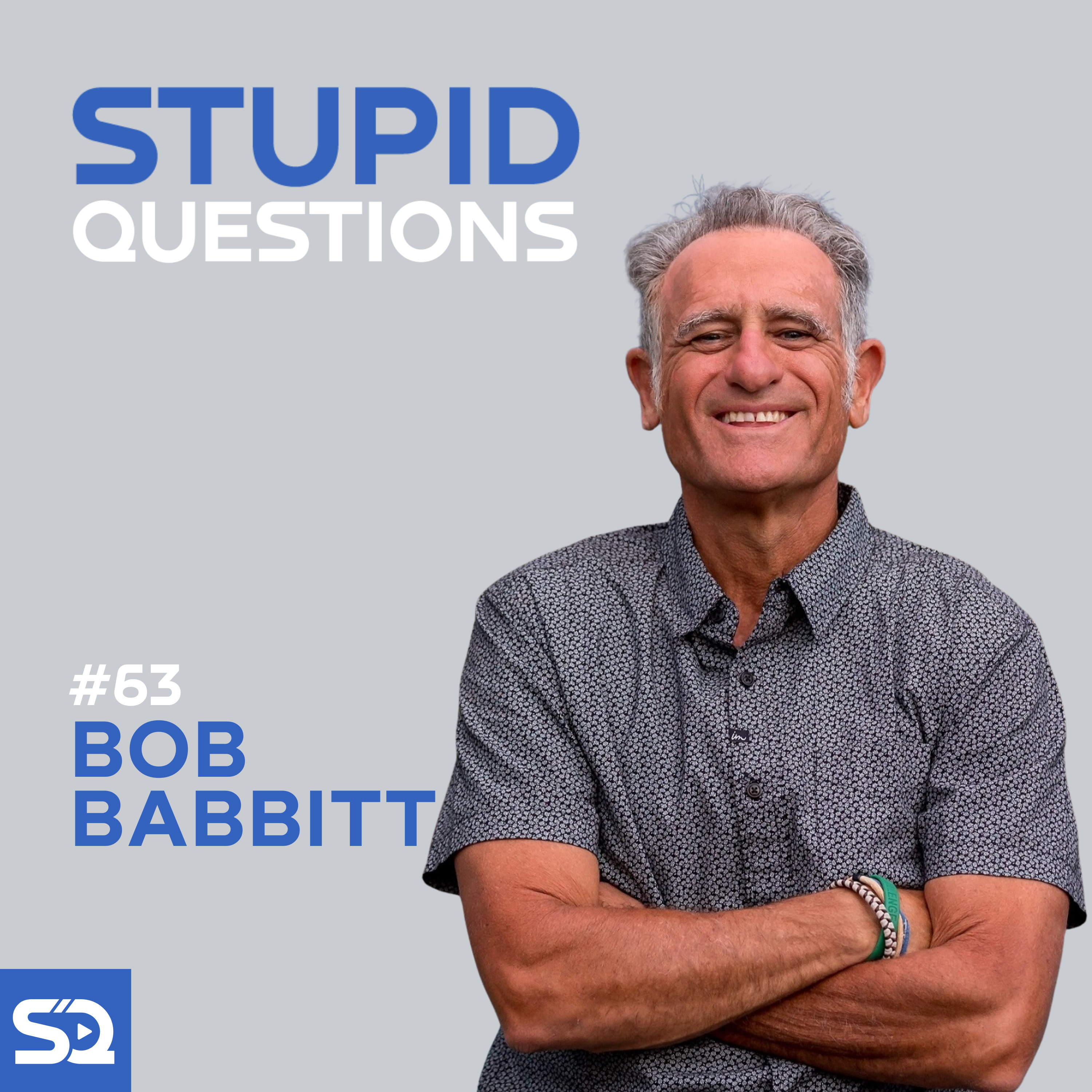 Episode #63 - Bob Babbitt, Ironman Hall of Fame Inductee, USA Triathlon Hall of Fame inductee, Host Breakfast with Bob, Babbittville, and Co-founder of Challenged Athletes Foundation  episode artwork