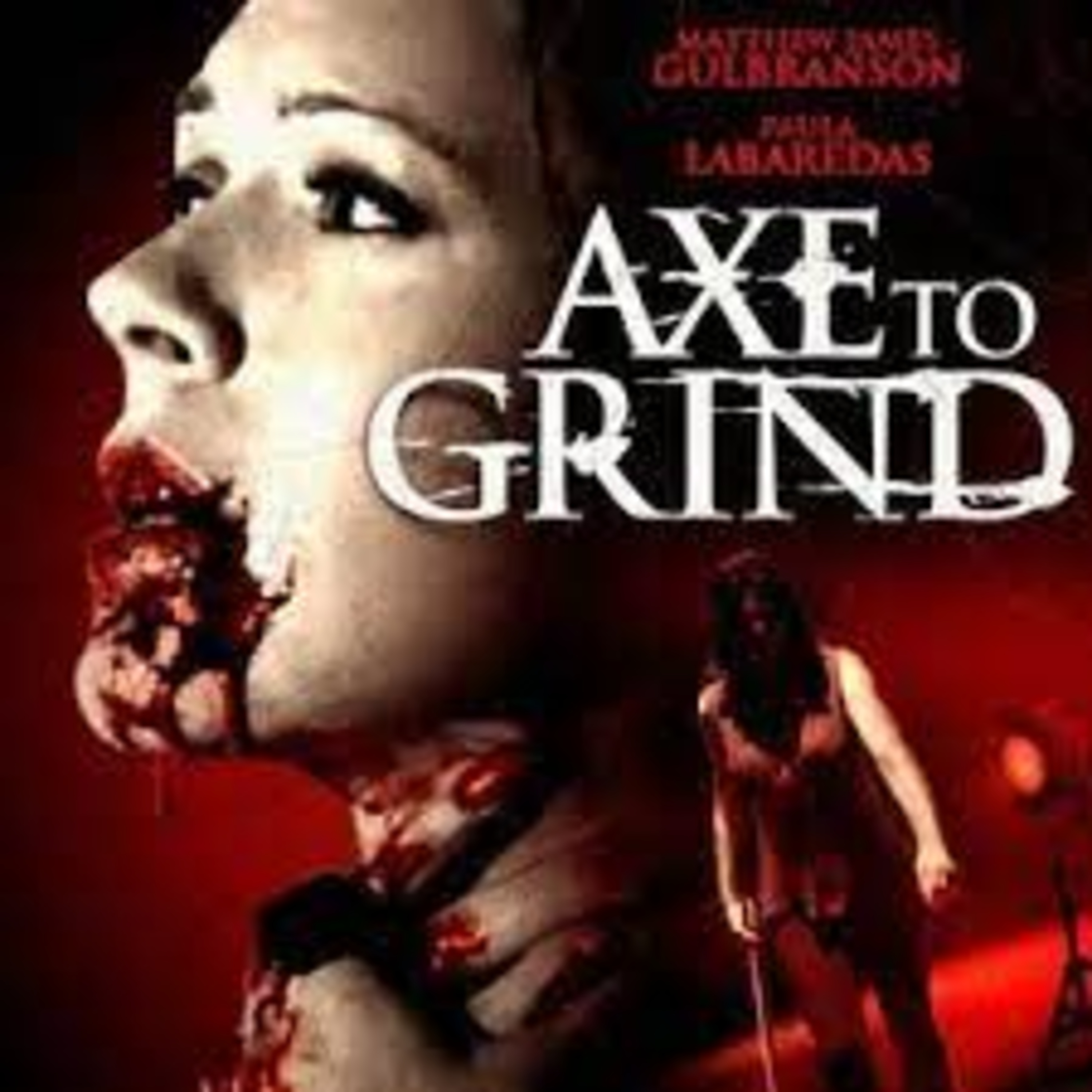 Axe To Grind (2015) Movie Review episode artwork