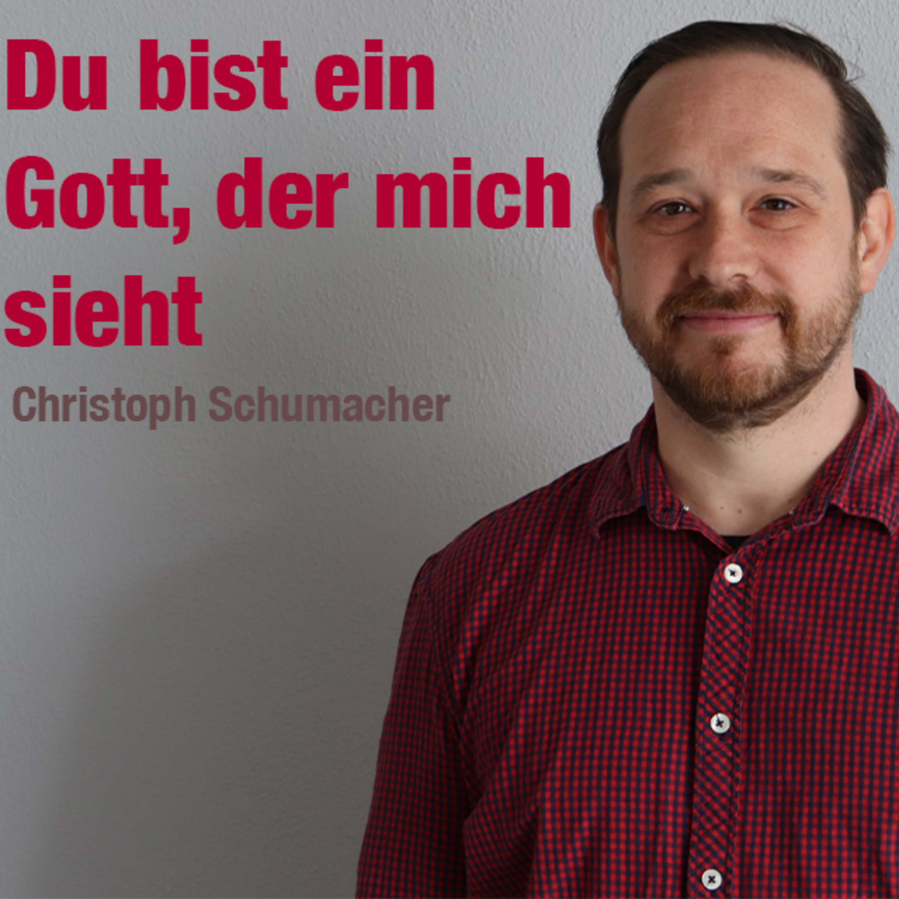 Predigt vom 08.01.2023 | Du bist ein Gott, der mich sieht – Christoph Schumacher episode artwork