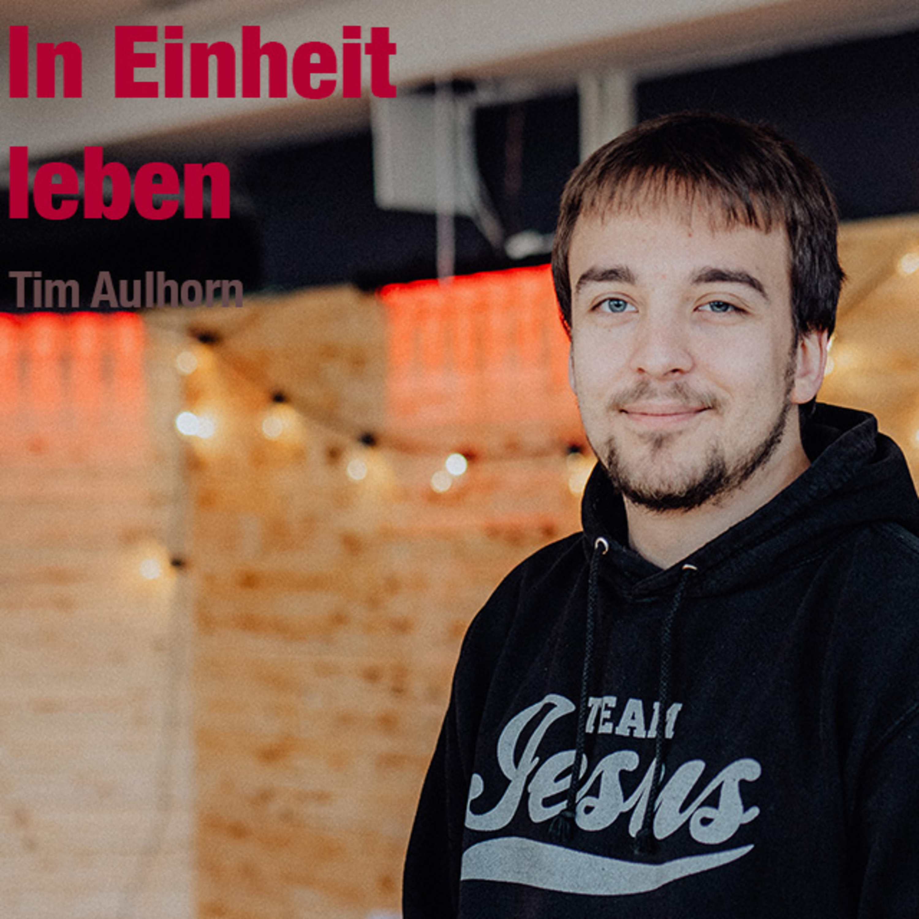 Predigt vom 26.02.2023 | In Einheit leben– Tim Aulhorn episode artwork