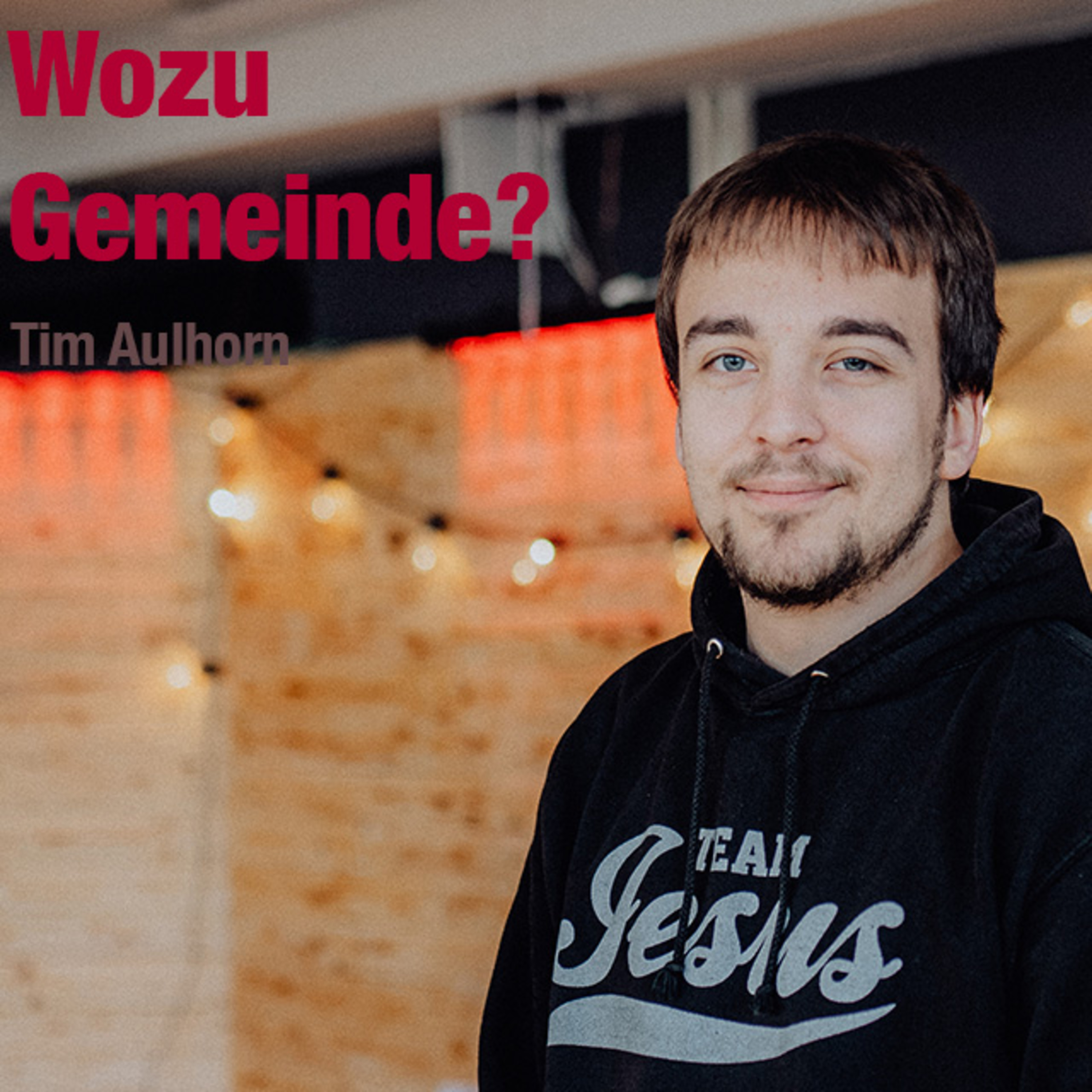 Predigt vom 30.04.2023 | Wozu Gemeinde? – Tim Aulhorn episode artwork