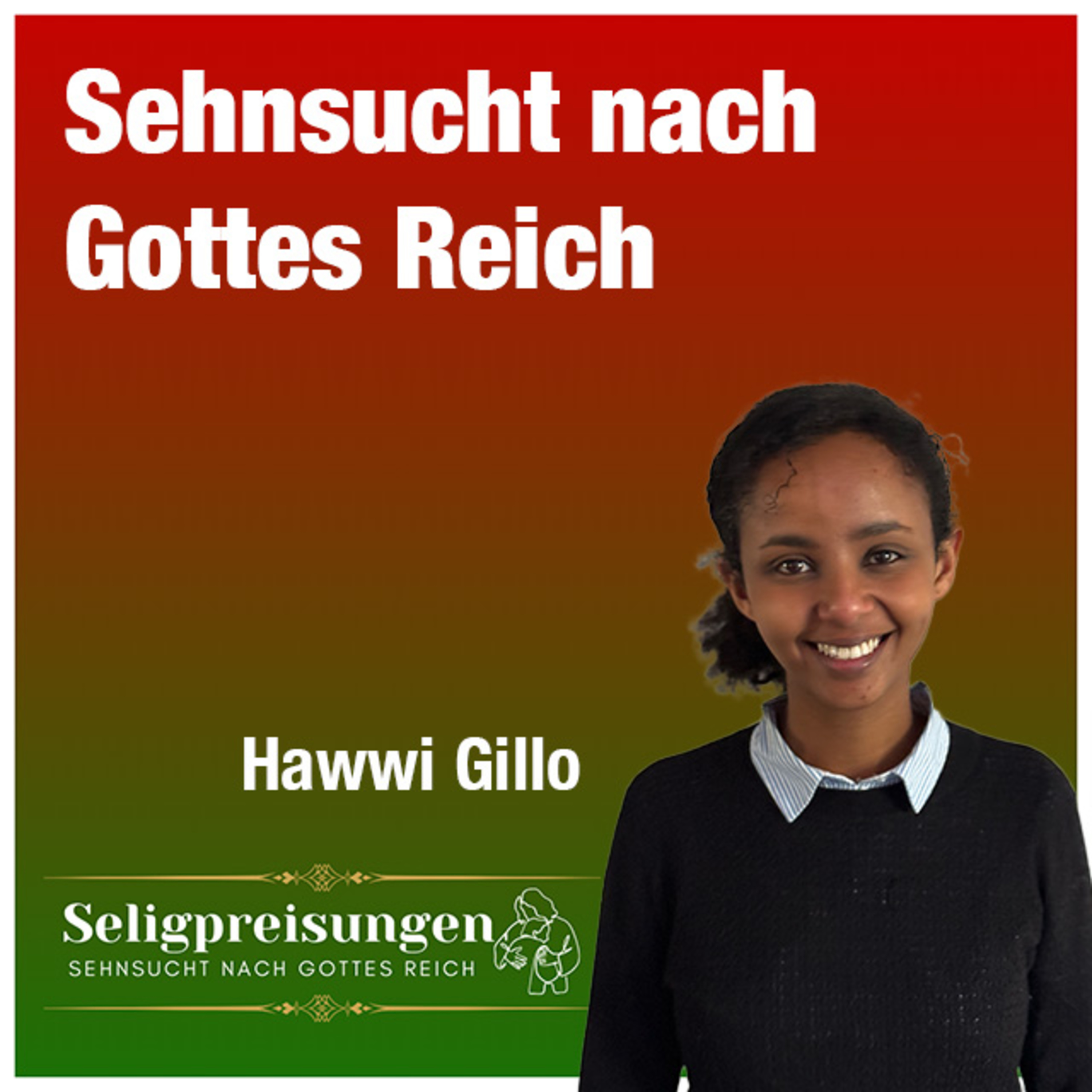 Predigt vom 10.12.2023 | Sehnsucht nach Gottes Reich – Hawwi Gillo episode artwork