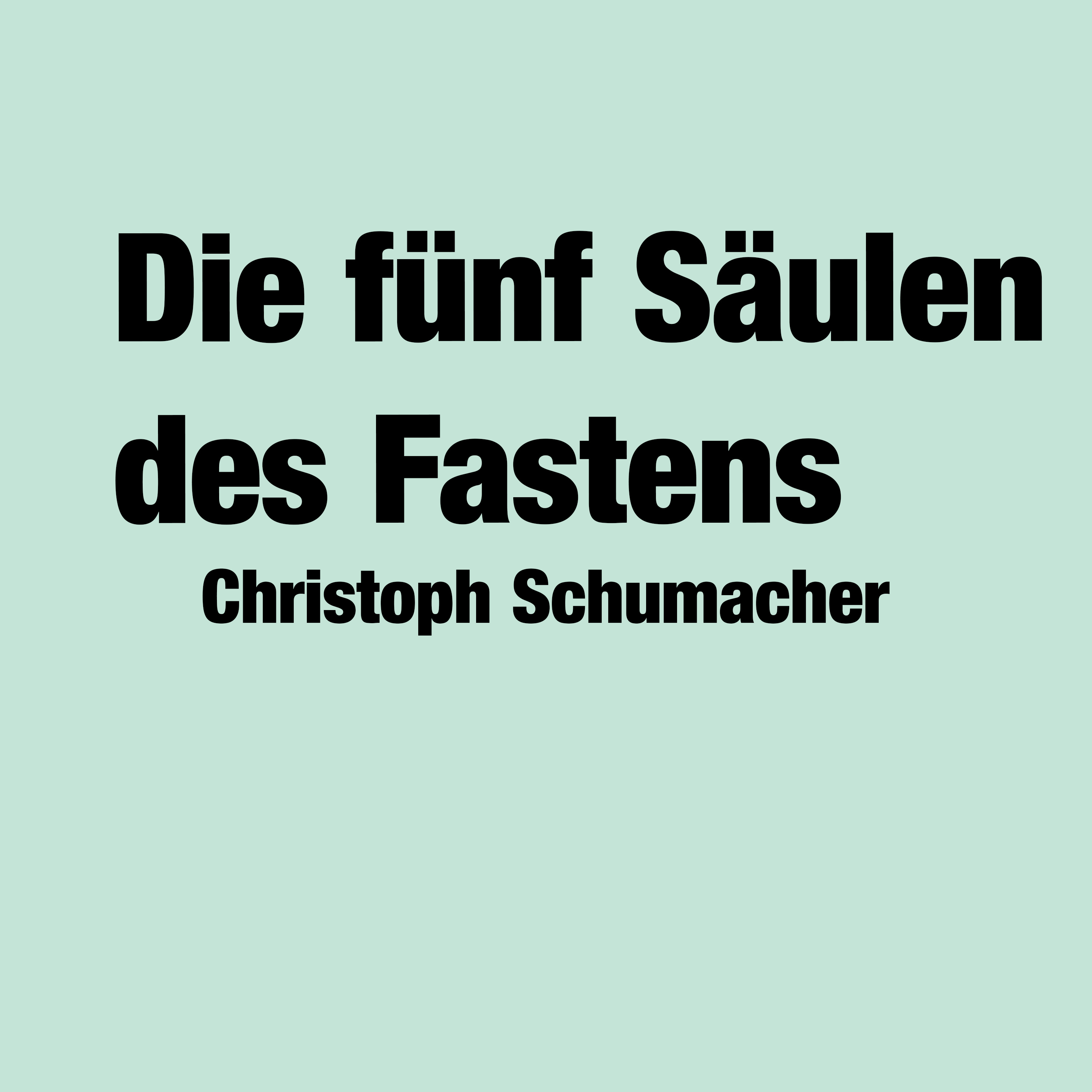 Predigt vom 15.09.2024 | Die fünf Säulen des Fastens – Christoph Schumacher episode artwork