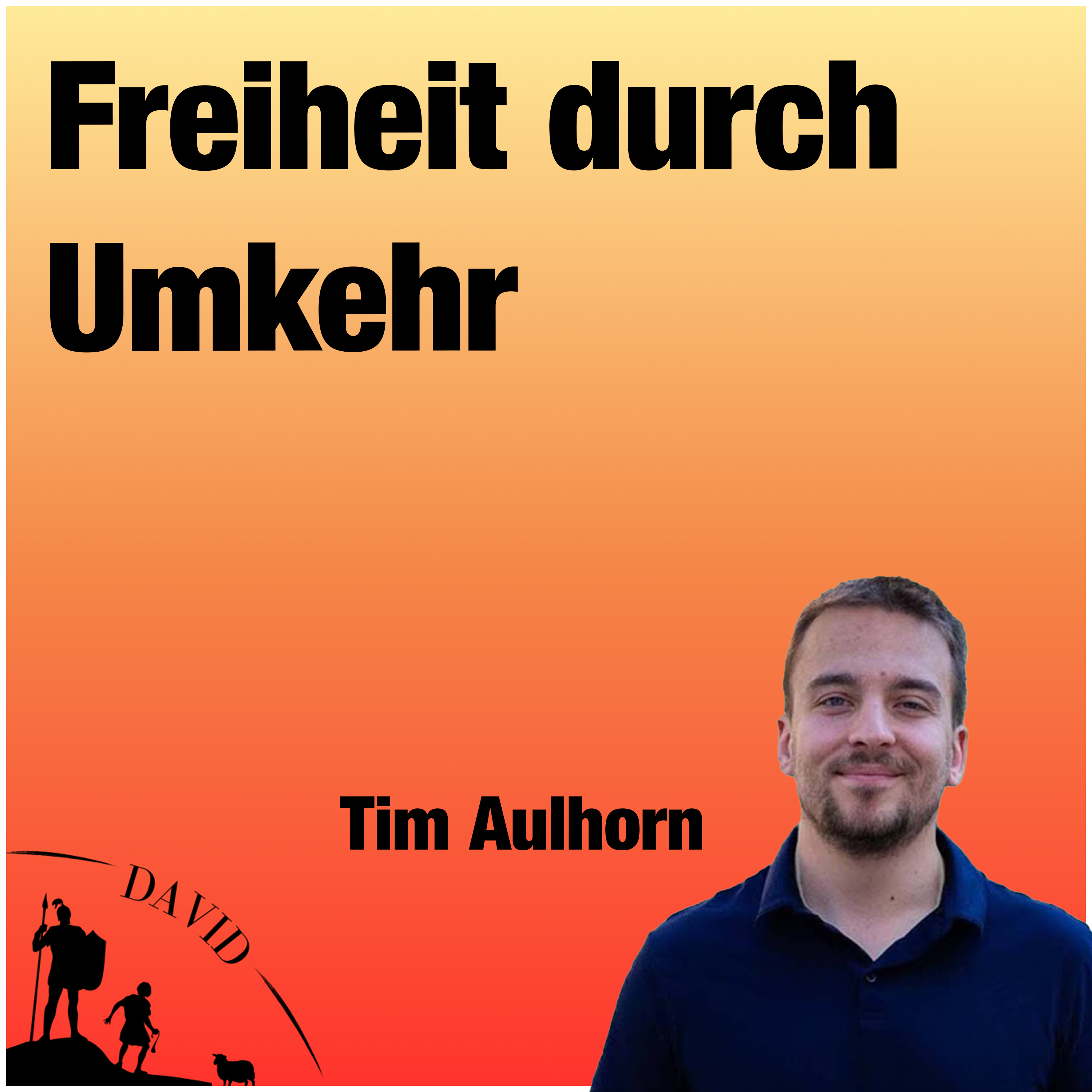 Predigt vom 22.09.2024 | Freiheit durch Umkehr – Tim Aulhorn episode artwork