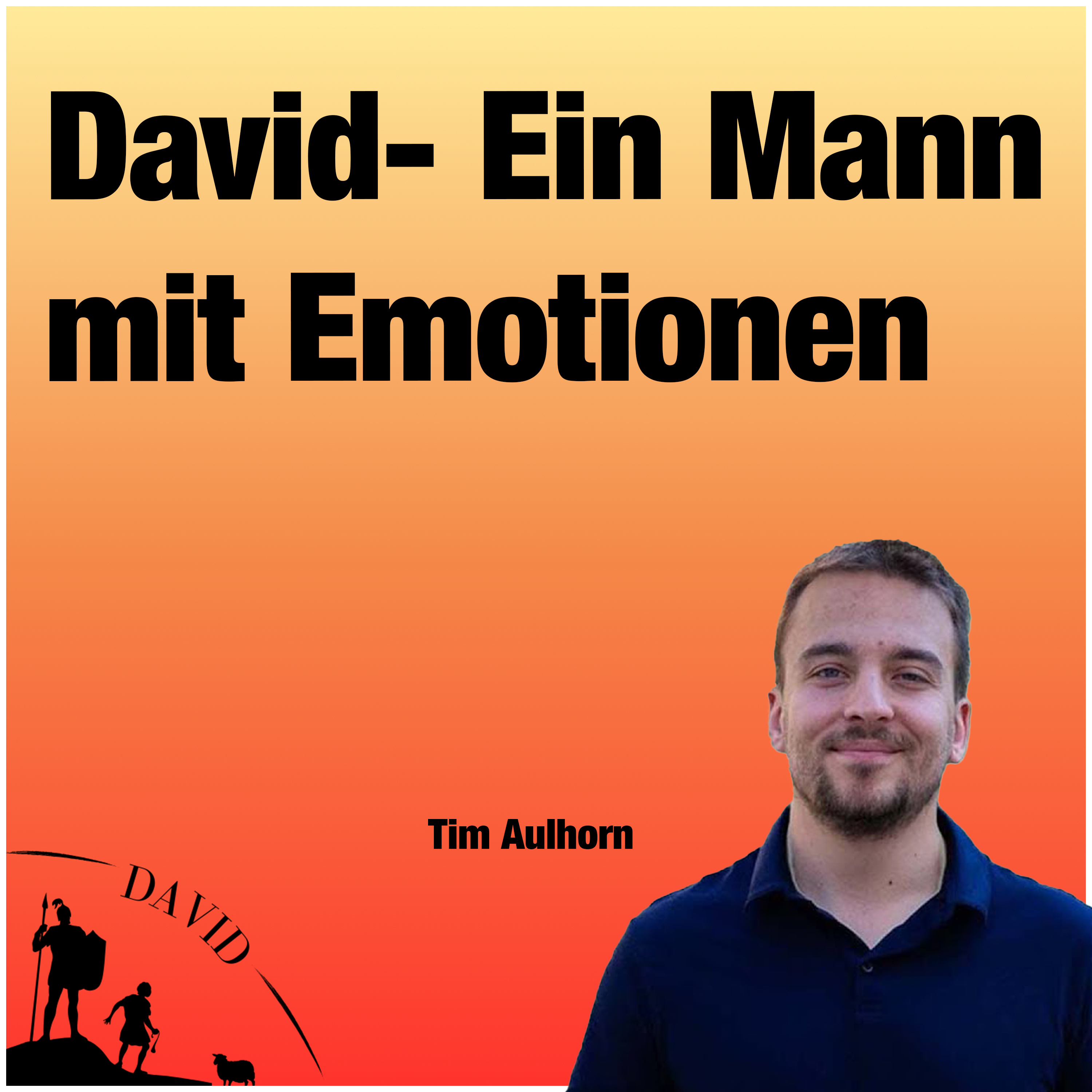 Predigt vom 29.09.2024 | David - Ein Mann mit Emotionen– Tim Aulhorn episode artwork