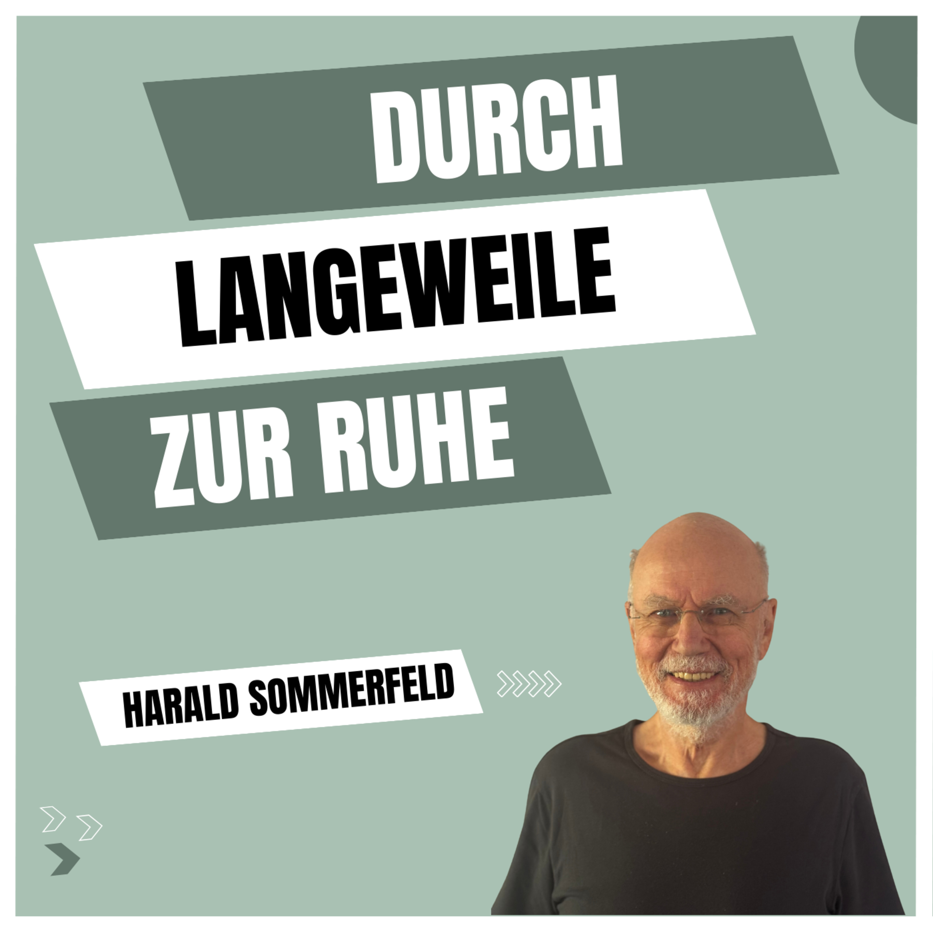 Predigt vom 17.08.2025 | Durch Langeweile zur Ruhe – Harald Sommerfeld episode artwork