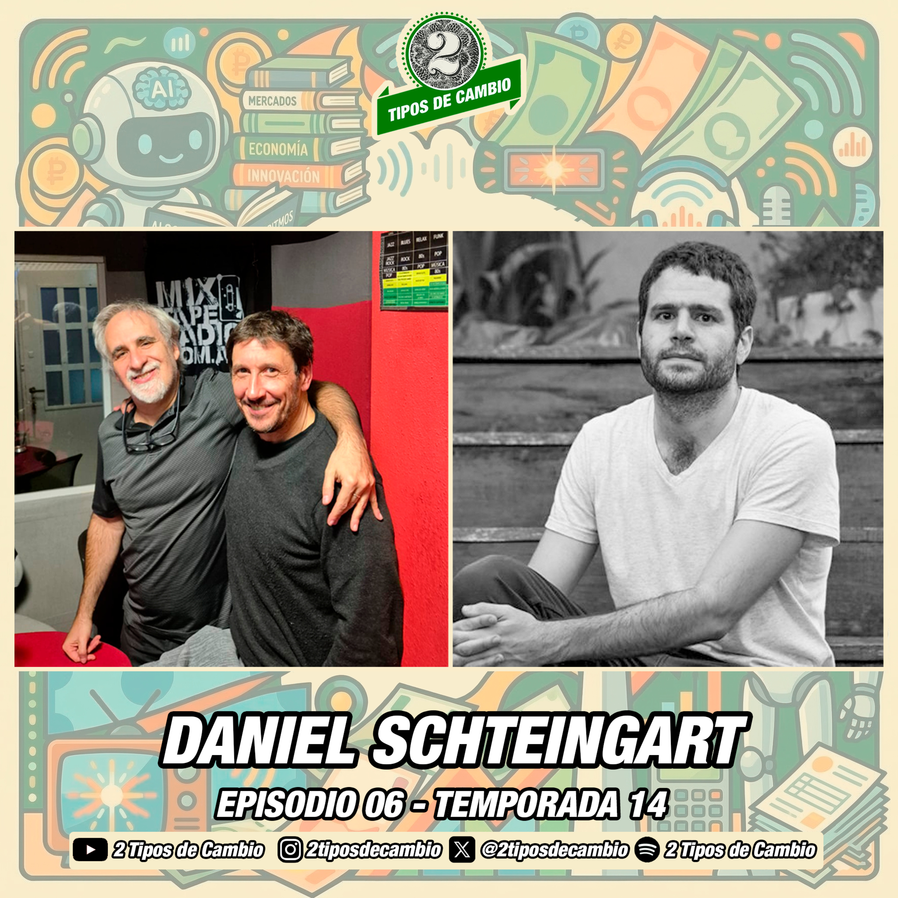 E06|S14 Daniel Schteingart - #odio #empate #sociología episode artwork