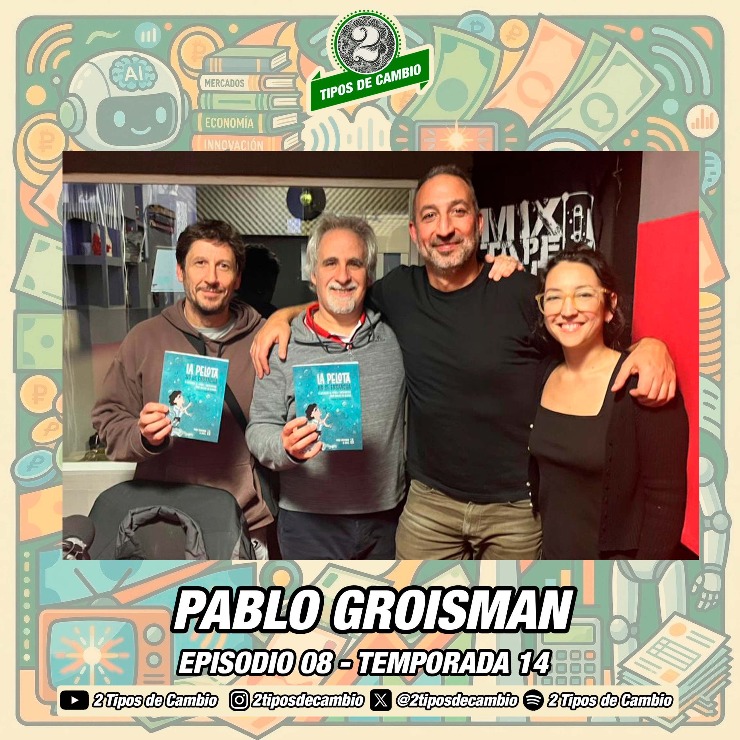 E08|S14 Pablo Groisman - #pelota #amistad #sesgo episode artwork
